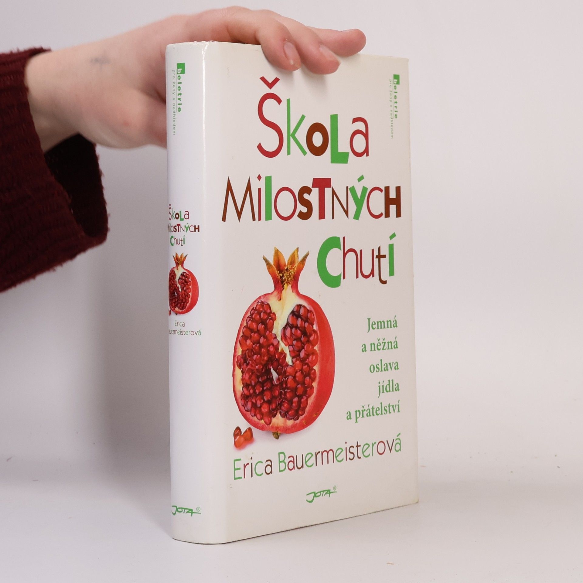 Erica Bauermeister Škola milostných chutí. Jemná a něžná oslava jídla a přátelství