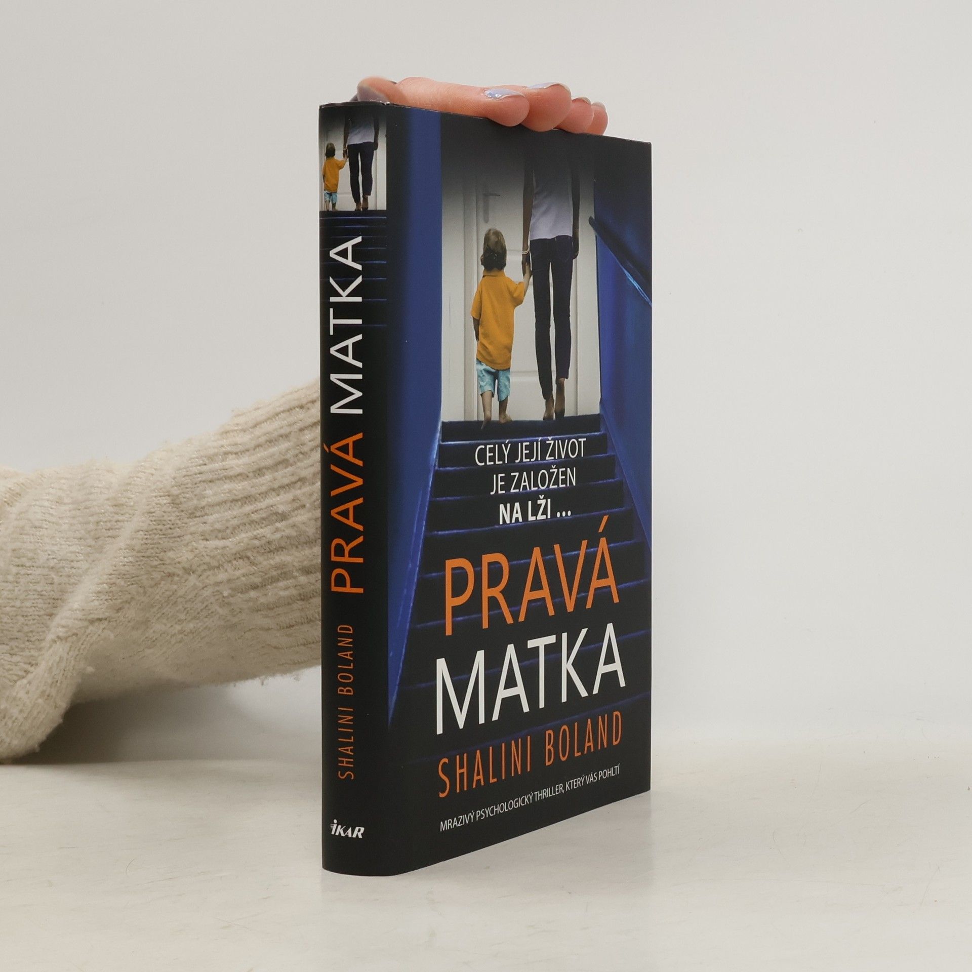 Shalini Boland Pravá matka