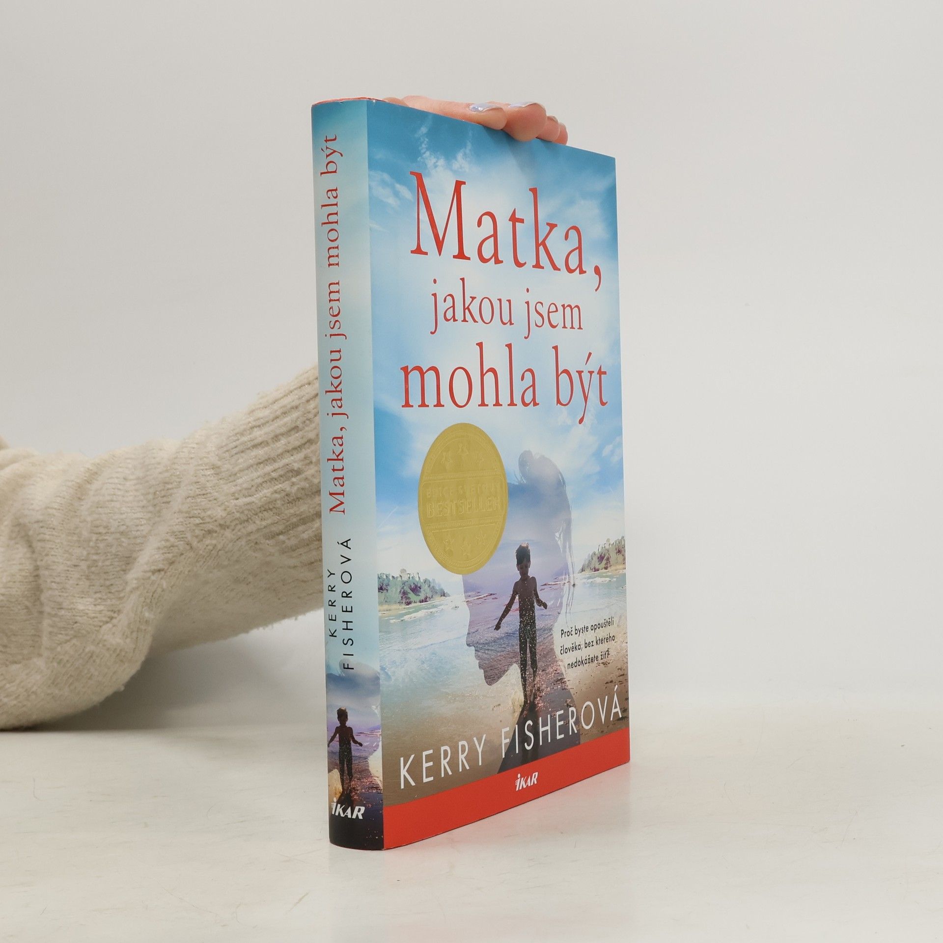 Kerry Fisher Matka, jakou jsem mohla být