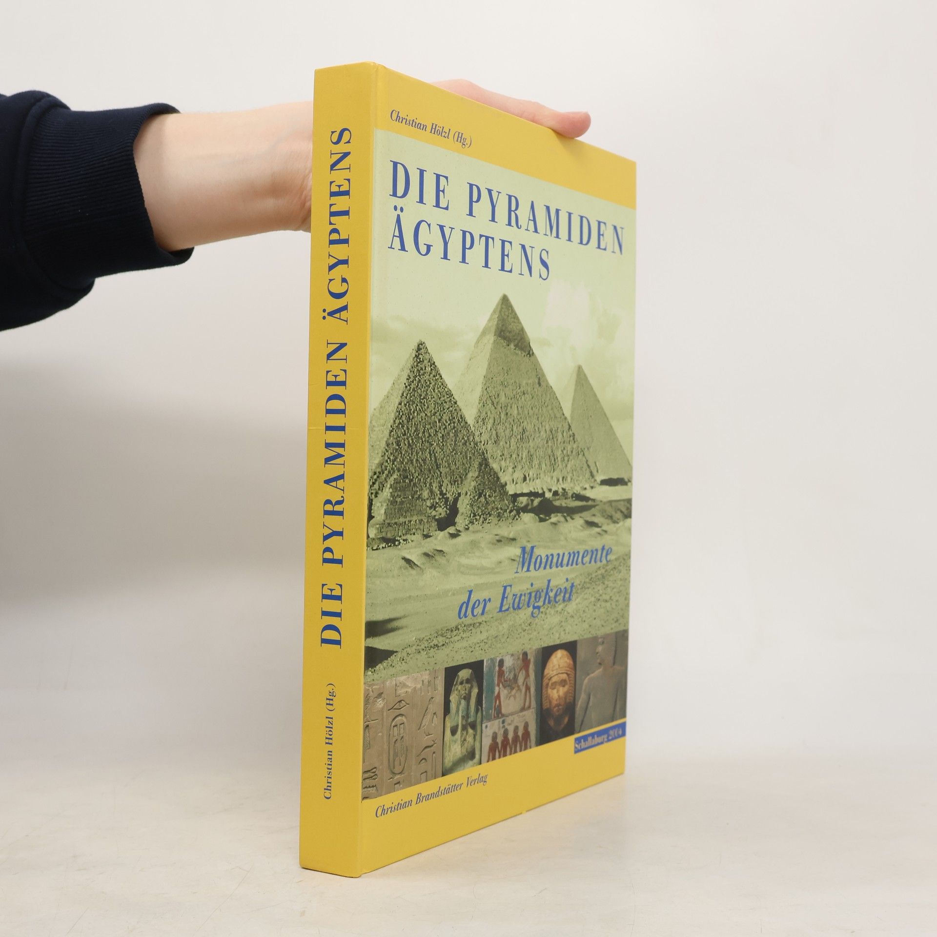 Christian Hölzl Die Pyramiden Ägyptens