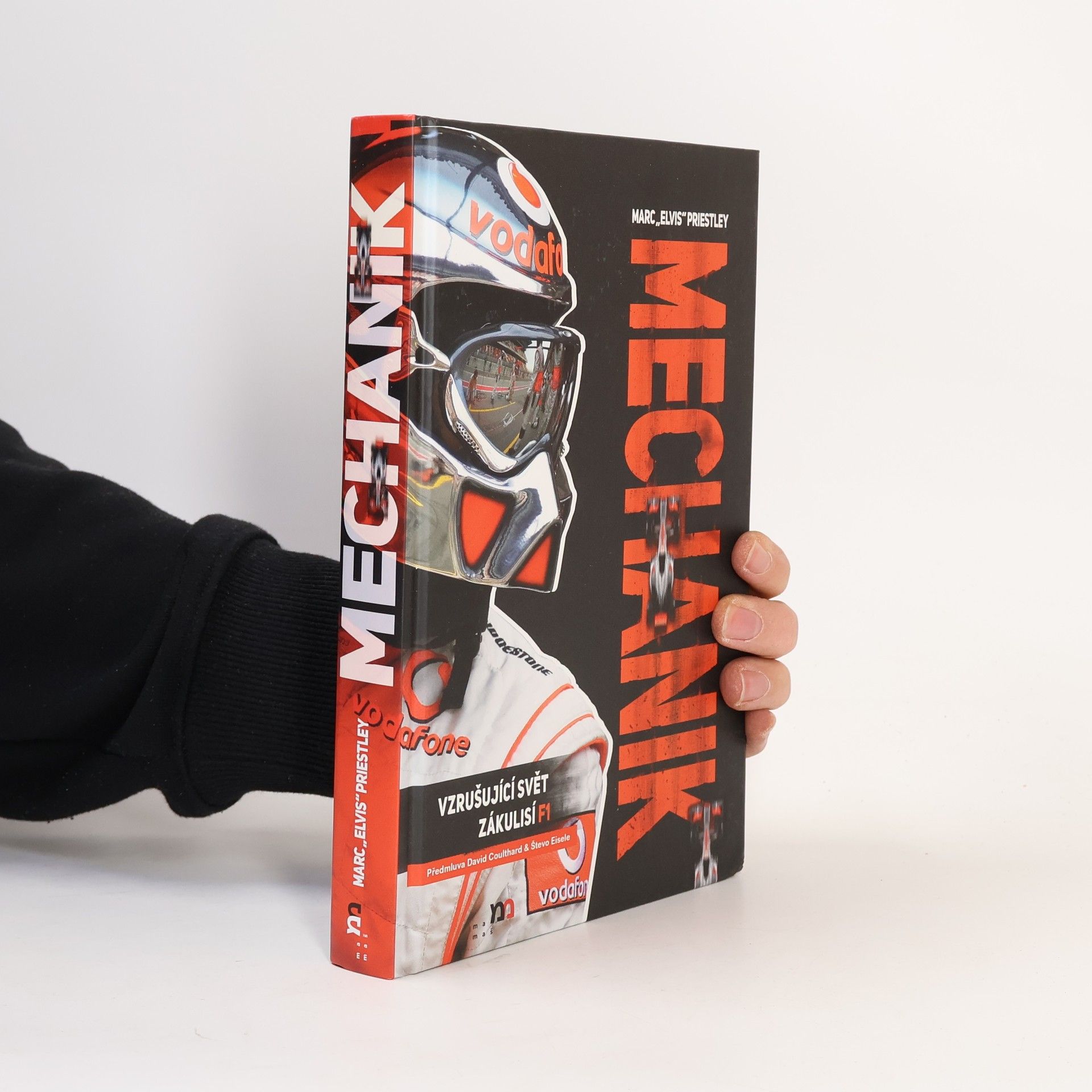 Marc Priestley Mechanik : Vzrušující svět zákulisí F1