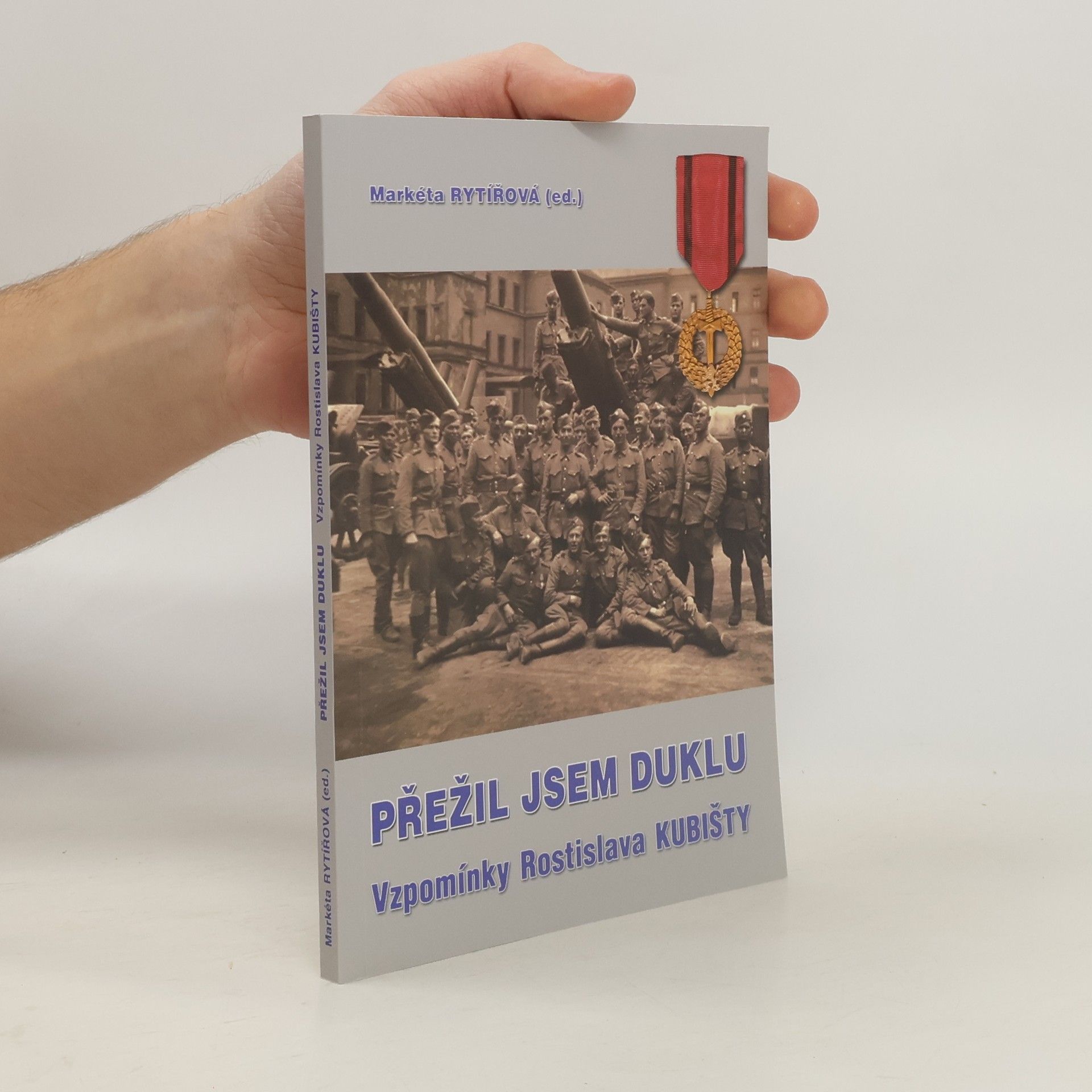 Rostislav Kubišta Přežil jsem Duklu