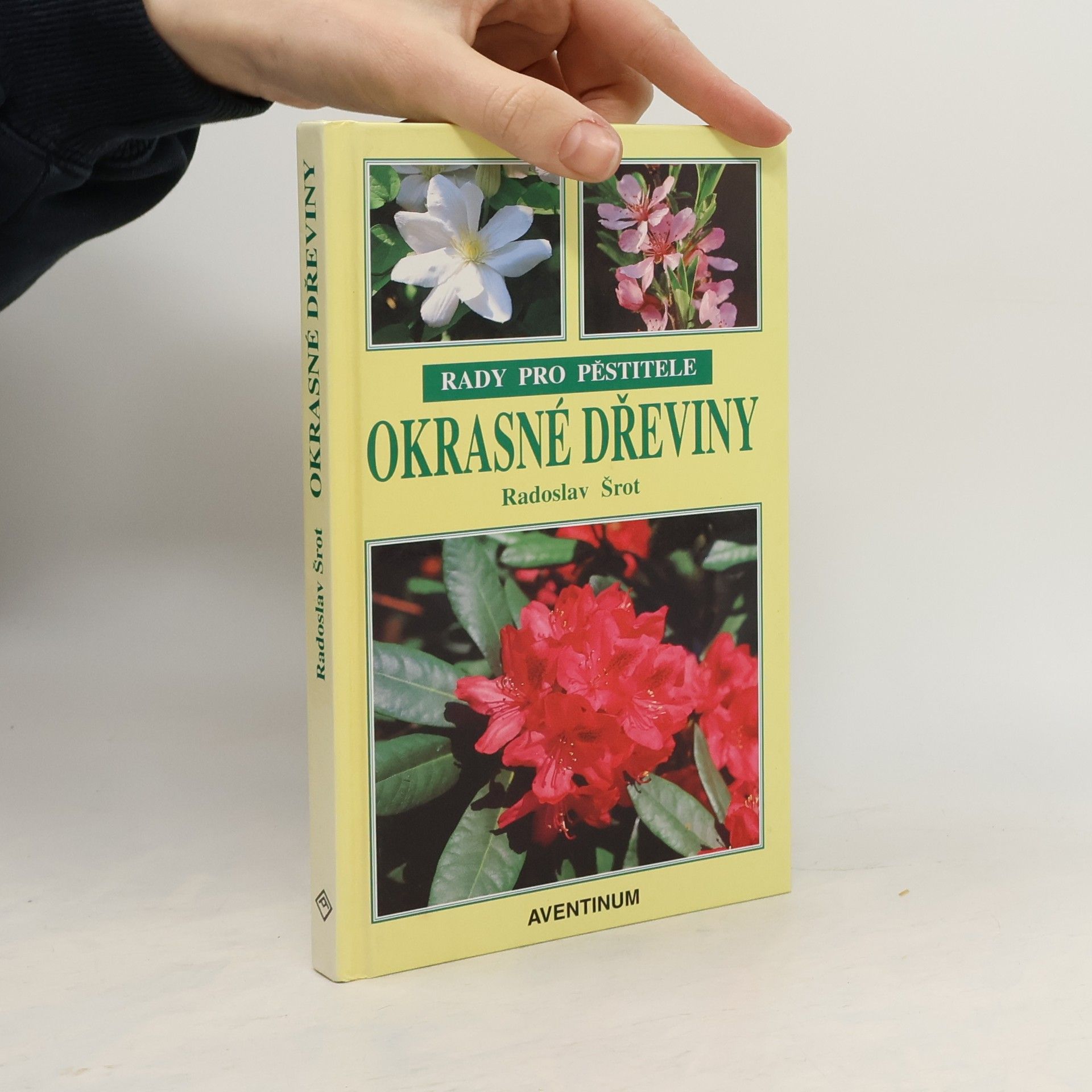 Radoslav Šrot Okrasné dřeviny