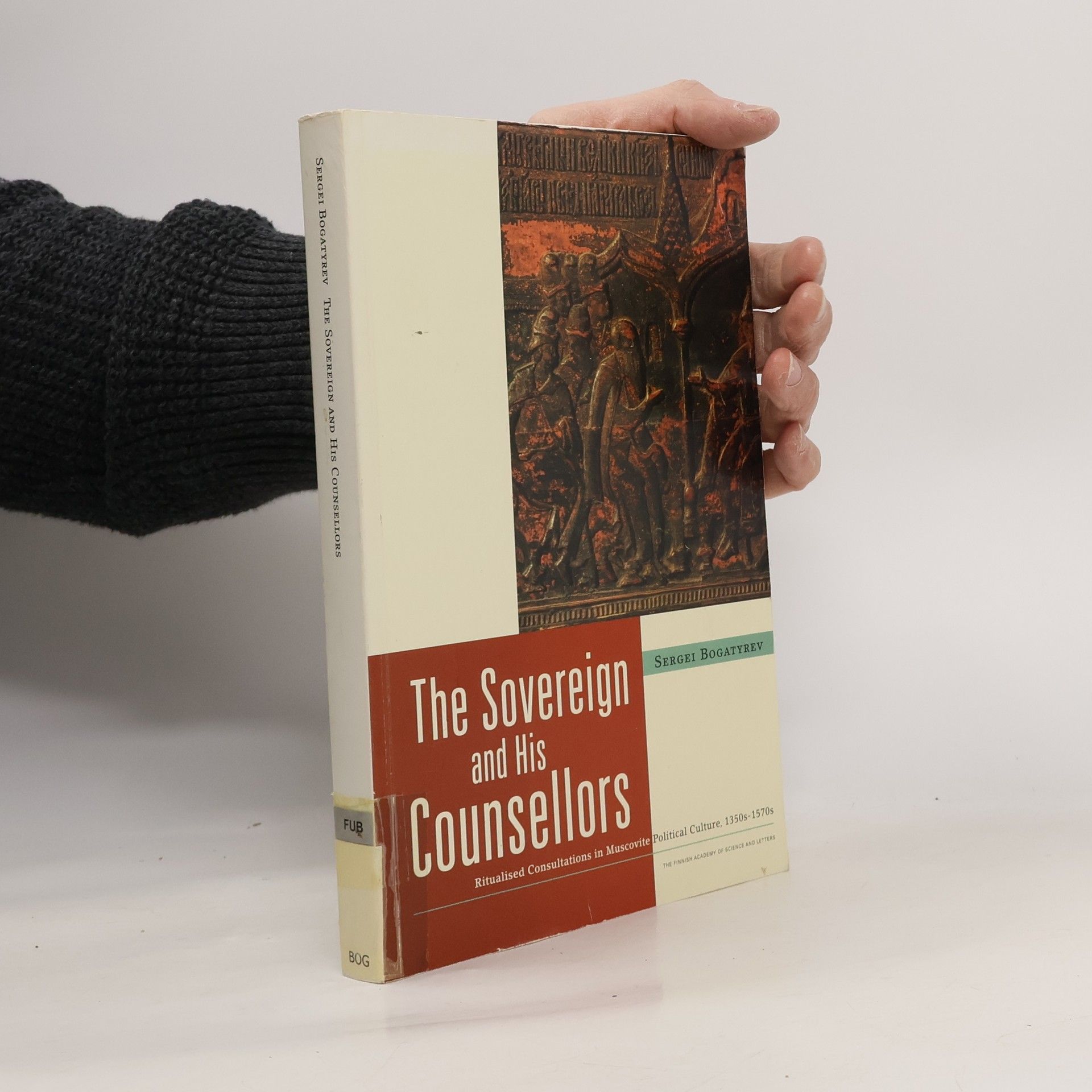 Sergei N. Bogatyrev The Sovereign and His Counsellors