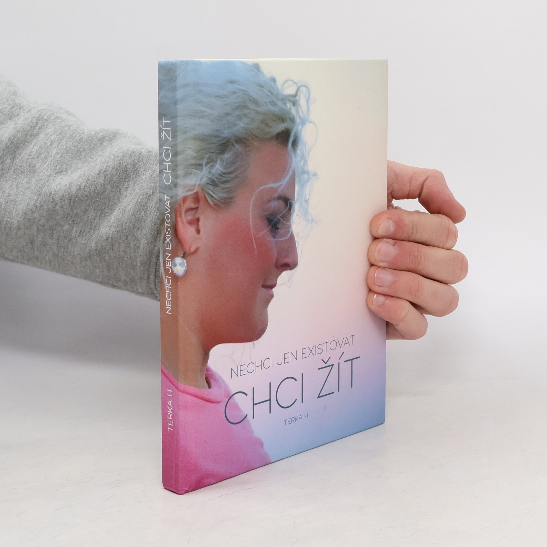 Tereza Heitelová Nechci jen existovat. Chci žít