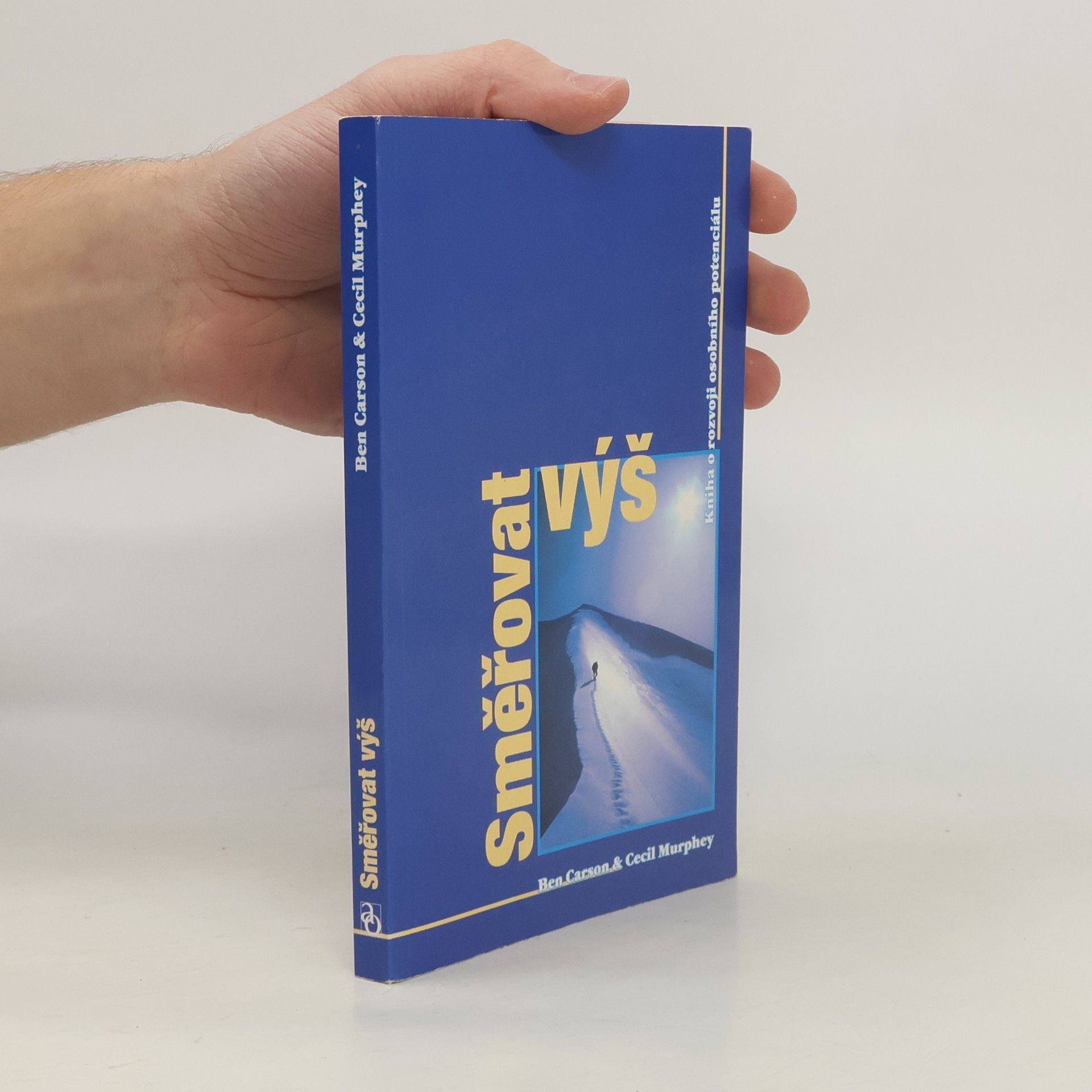 Ben Carson Směřovat výš : kniha o rozvoji osobního potenciálu