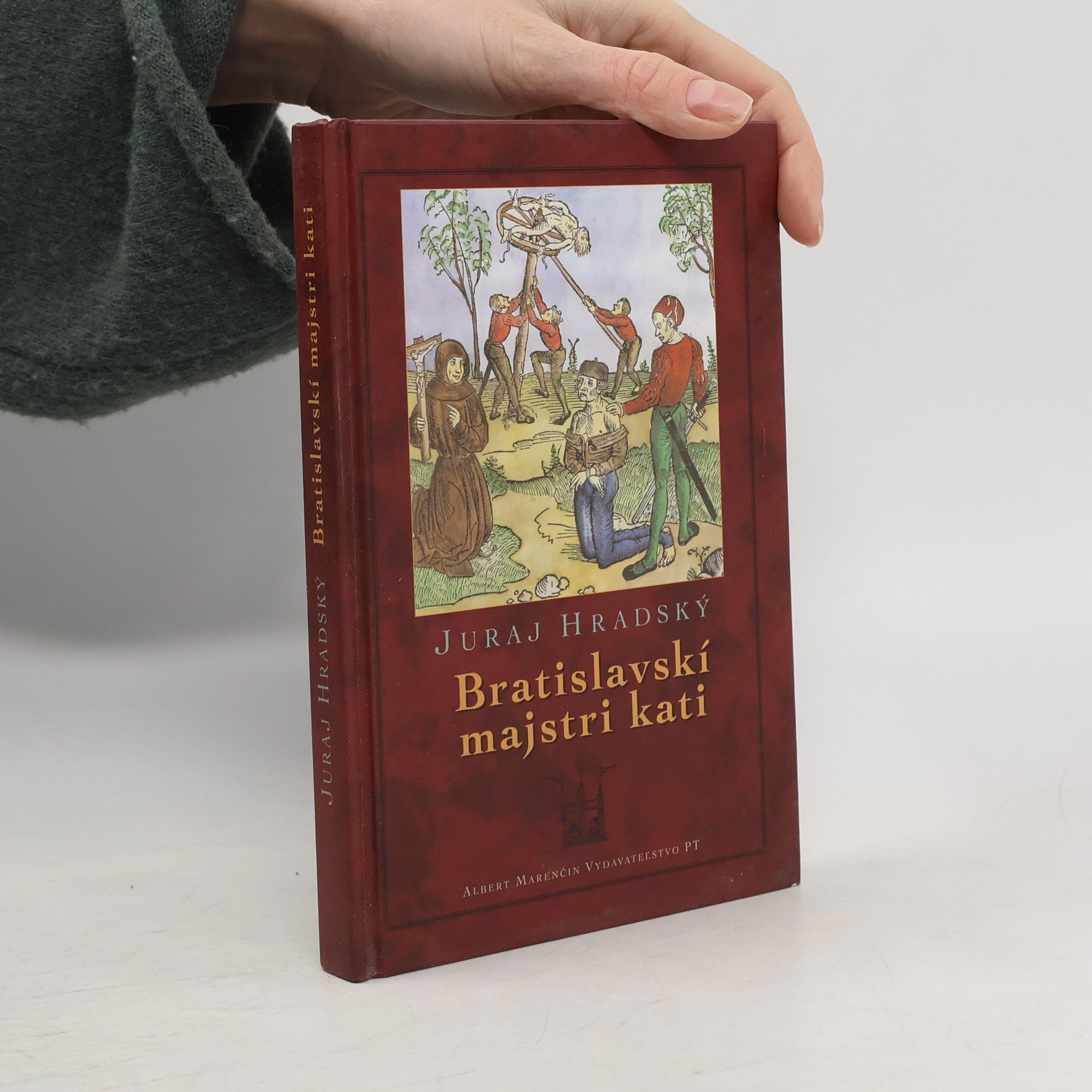 Juraj Hradský Bratislavskí majstri kati