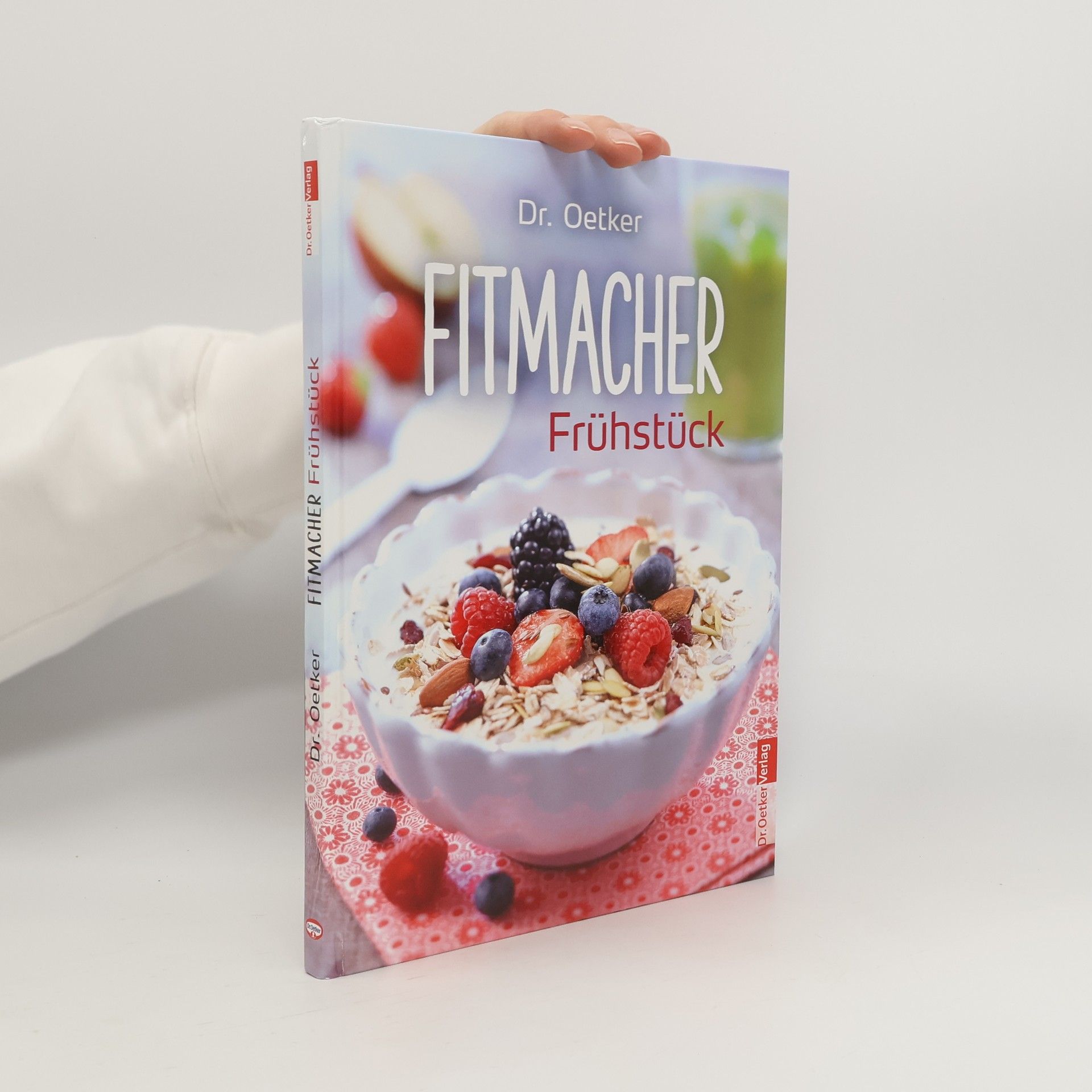 Various authors Dr. Oetker - Fitmacher Frühstück