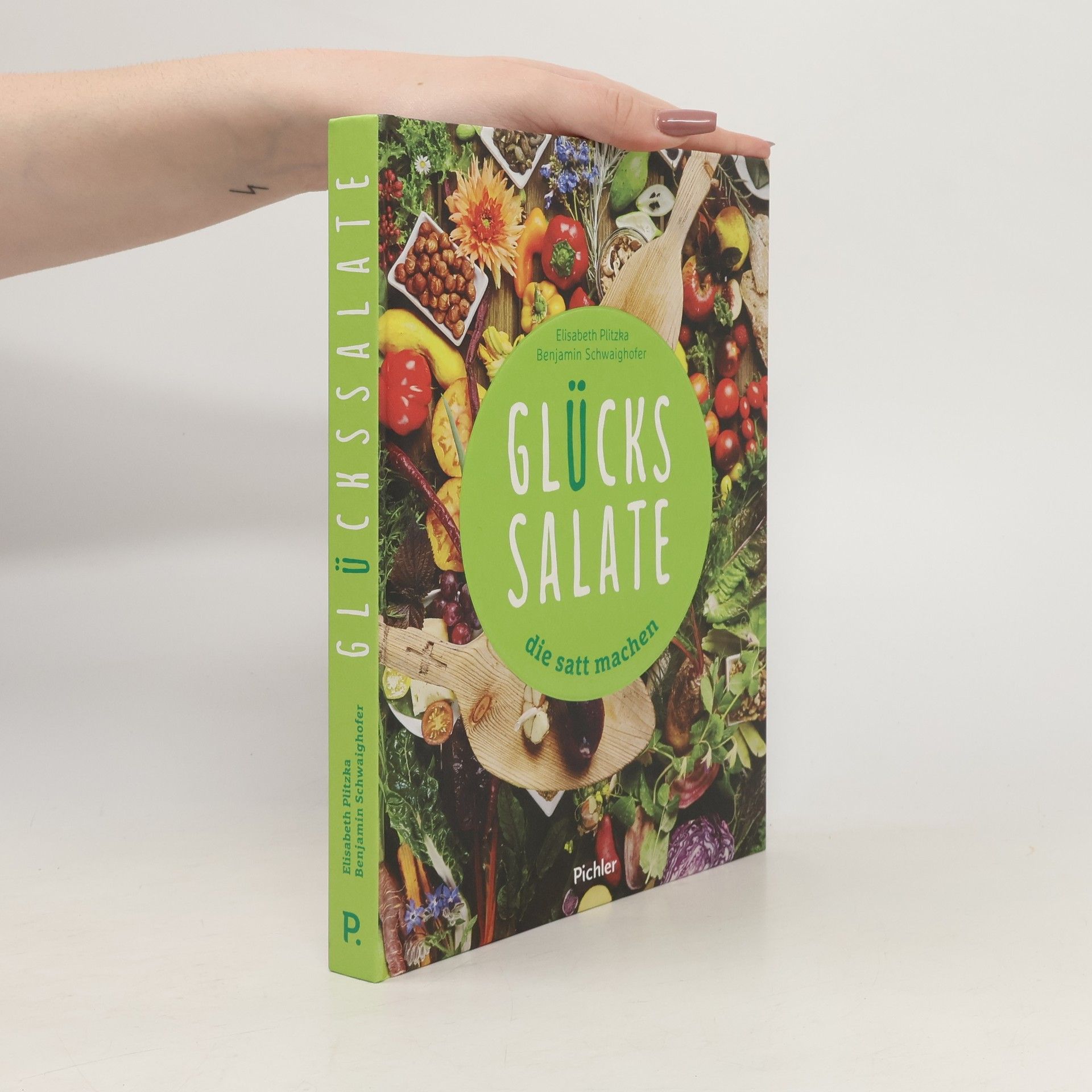 Elisabeth Plitzka Glückssalate die satt machen