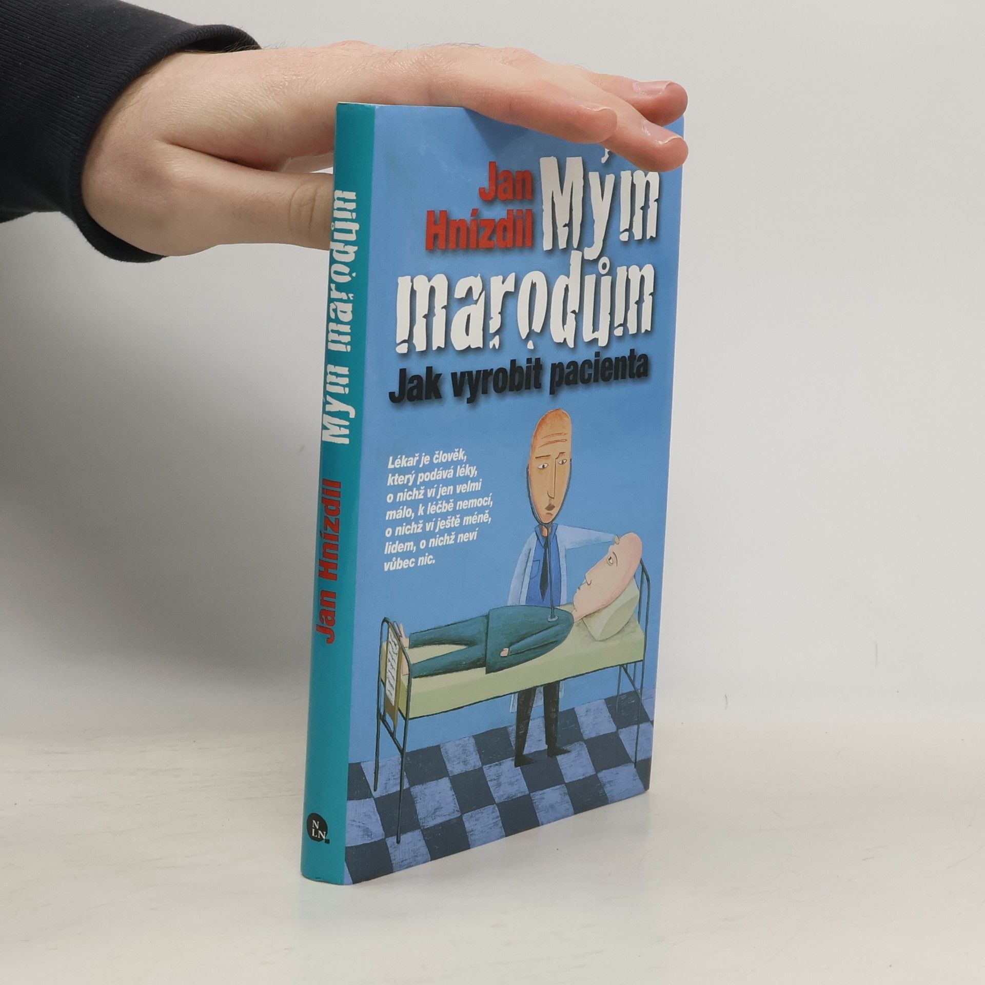 Jan Hnízdil Mým marodům