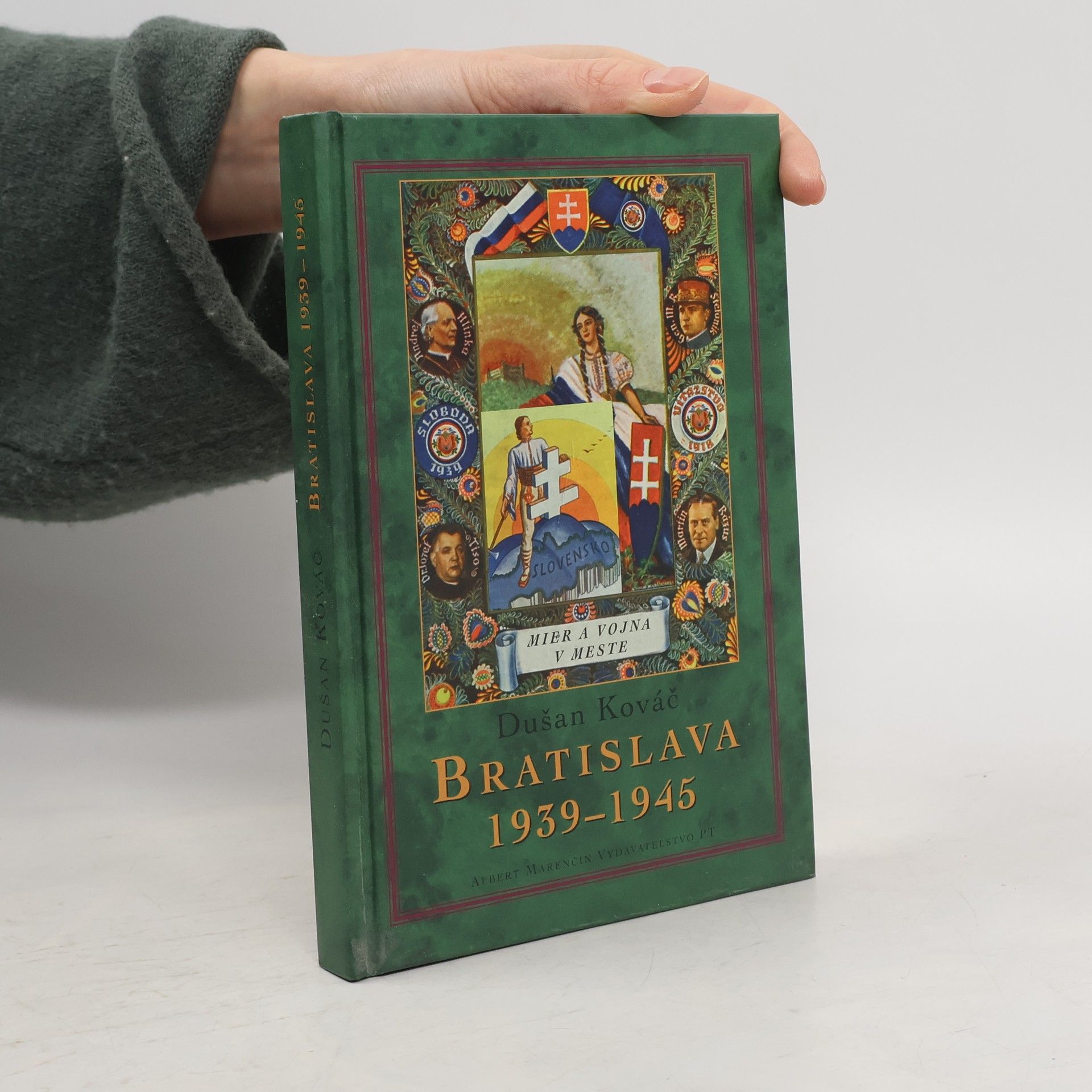 Dušan Kováč Bratislava 1939–1945