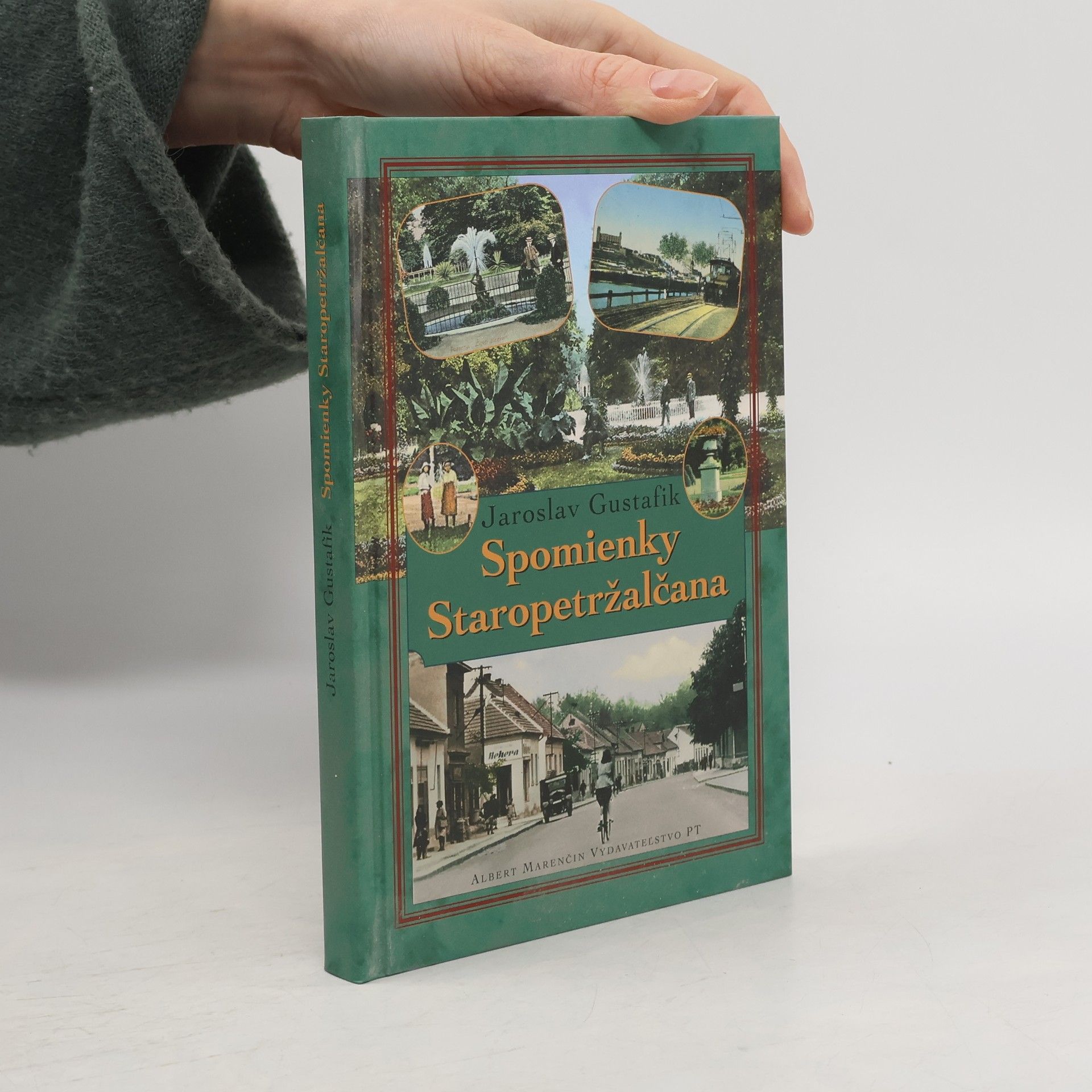 Jaroslav Gustafik Spomienky Staropetržalčana