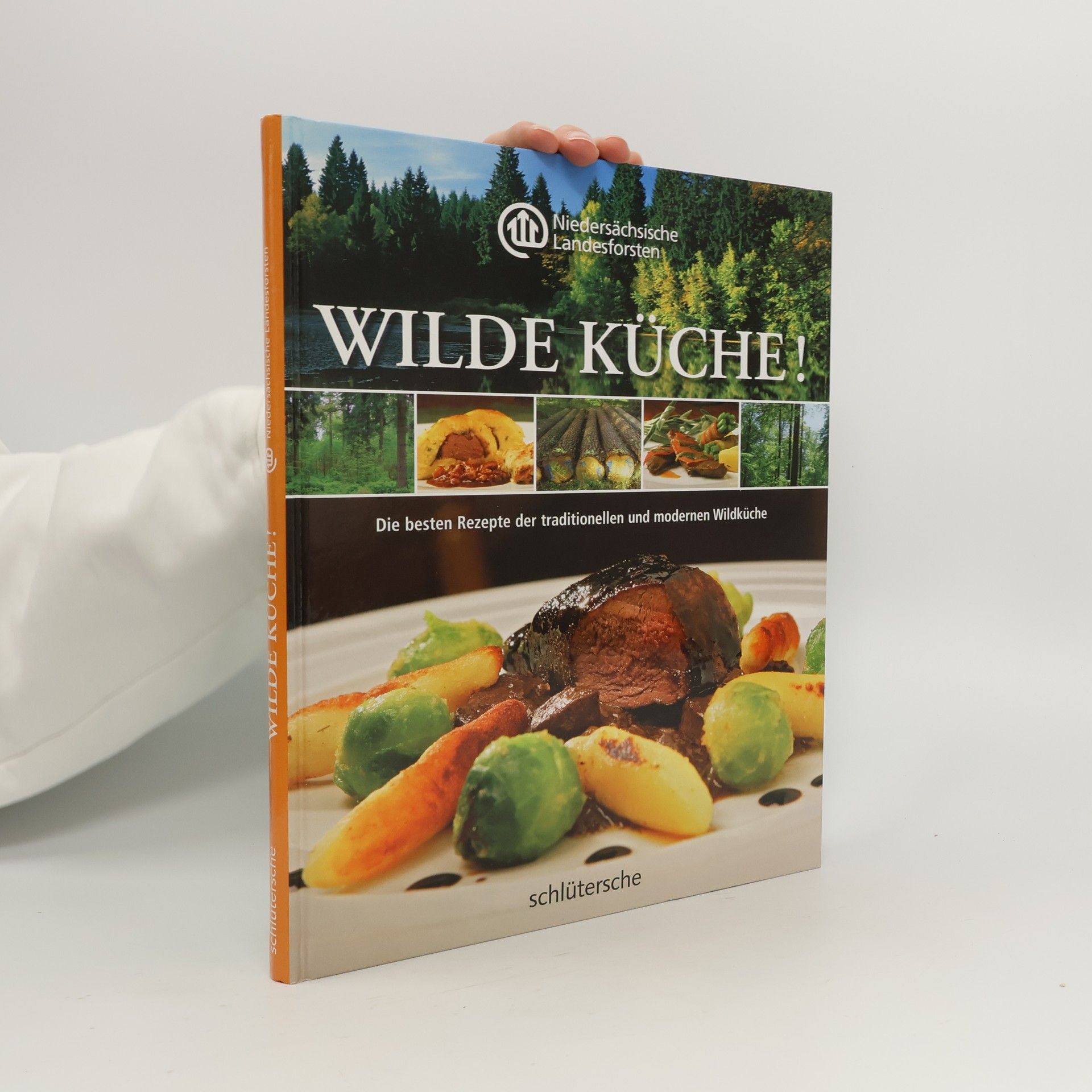 Unknown Author Wilde Küche! Die besten Rezepte der traditionellen und modernen Wildküche