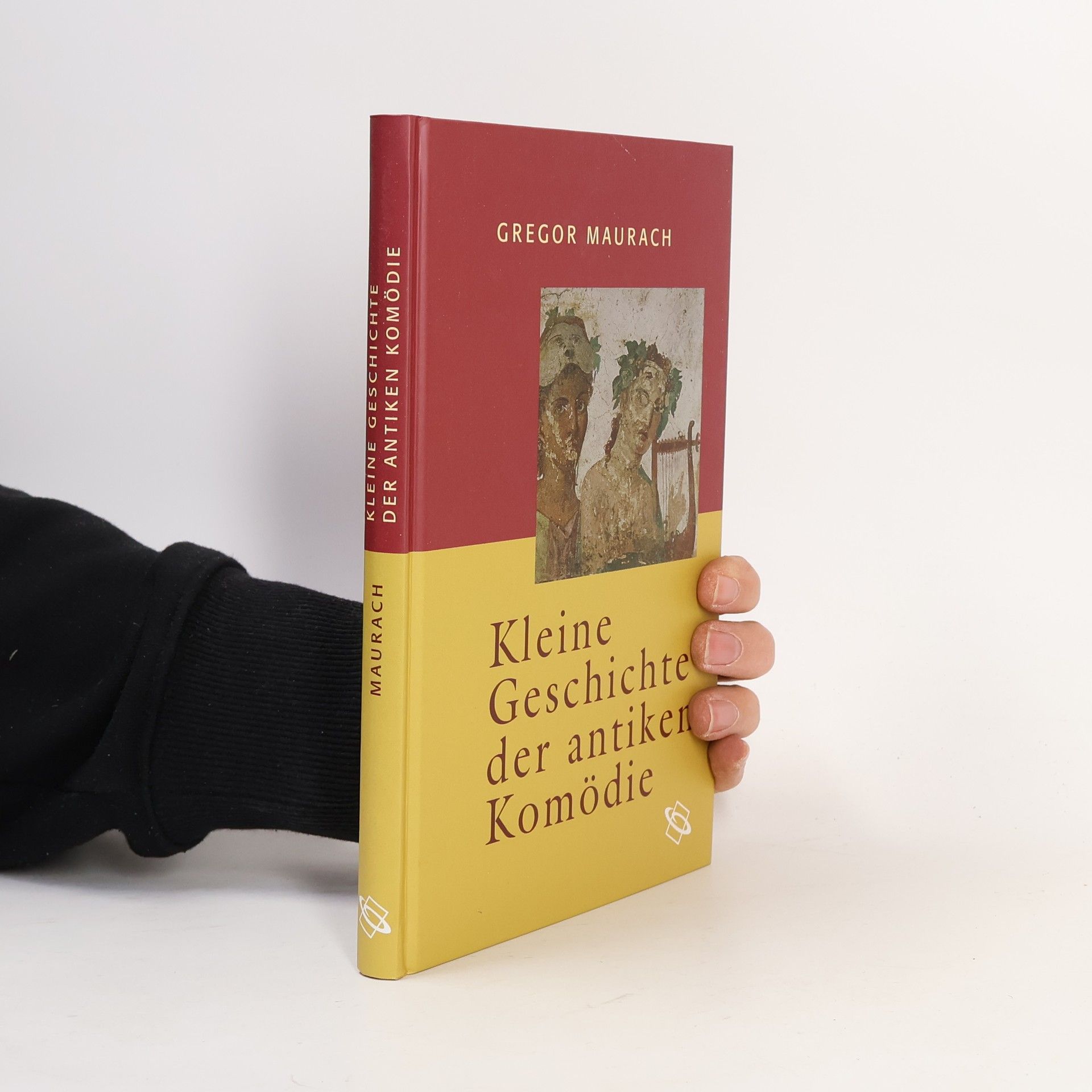 Gregor Maurach Kleine Geschichte der antiken Komödie