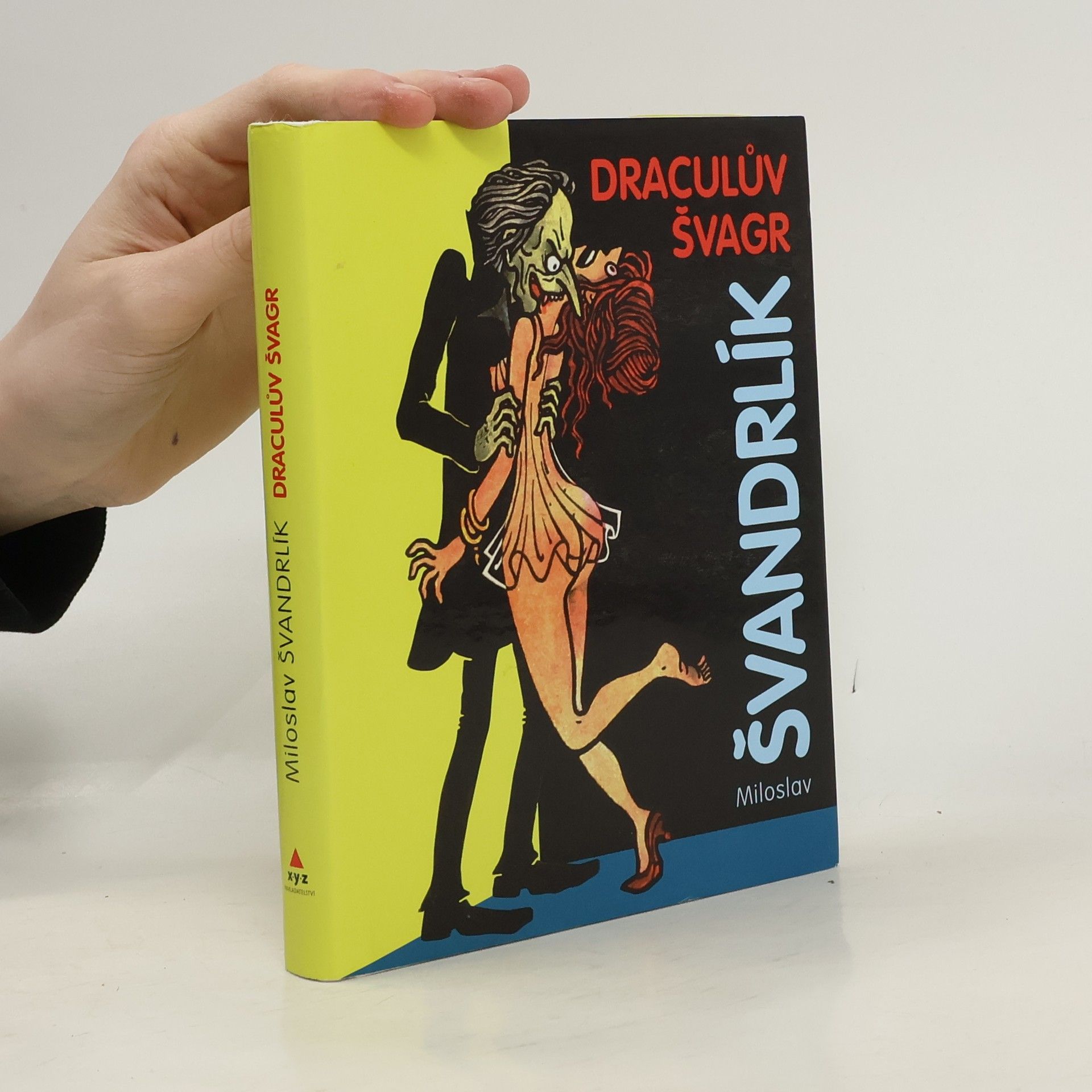 Miloslav Švandrlík Draculův švagr