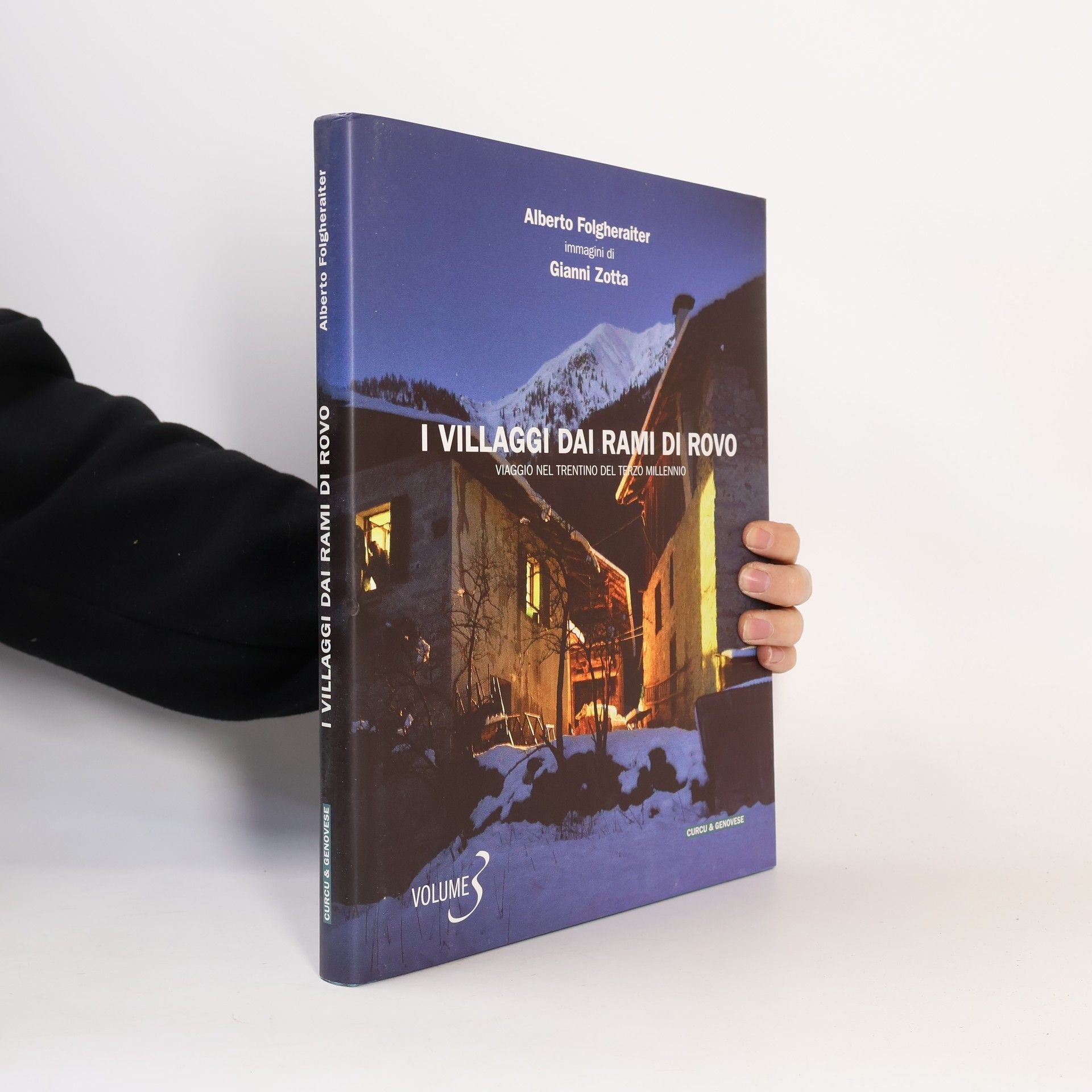 I villaggi dai rami di rovo. Viaggio nel Trentino del terzo millennio