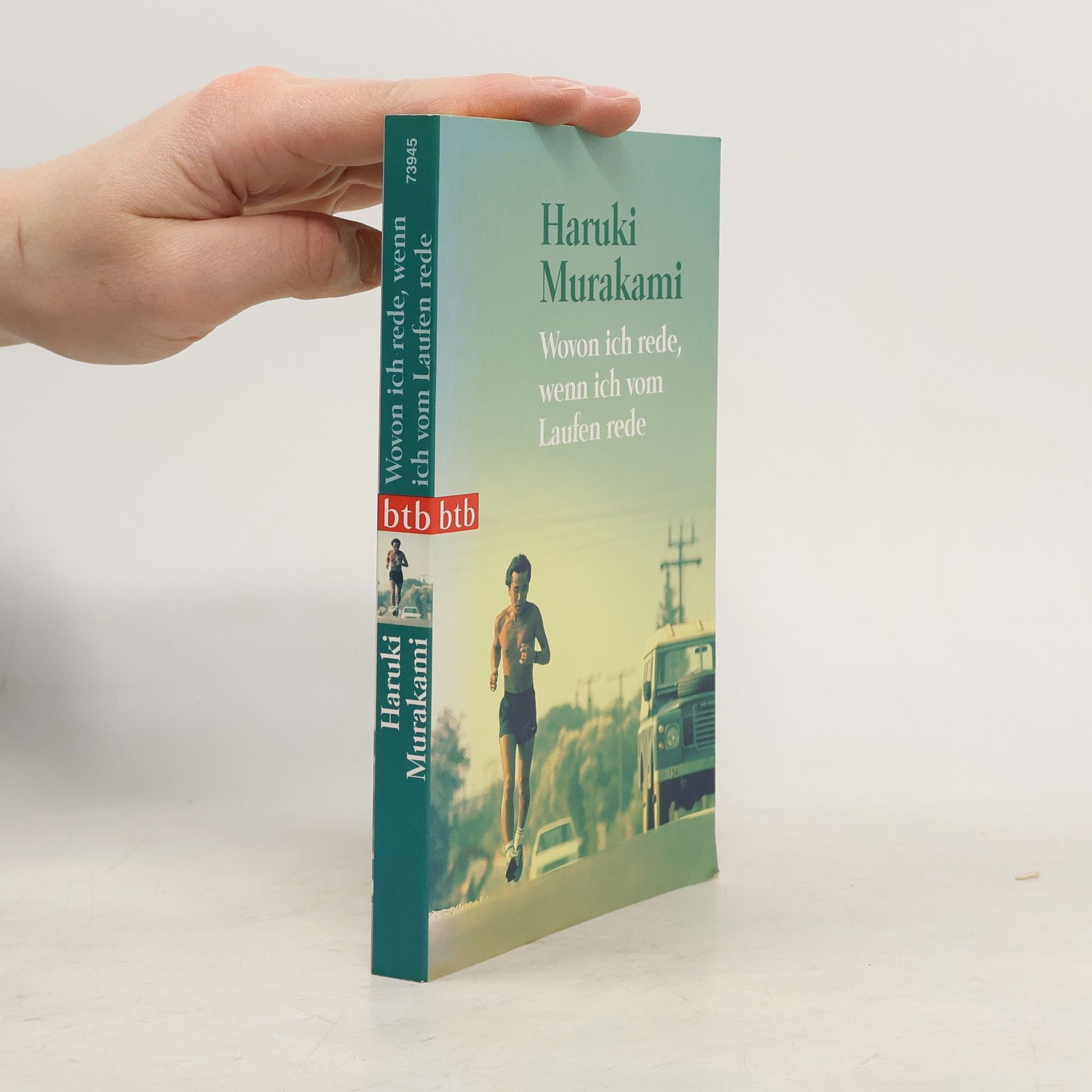 Haruki Murakami Wovon ich rede, wenn ich vom Laufen rede