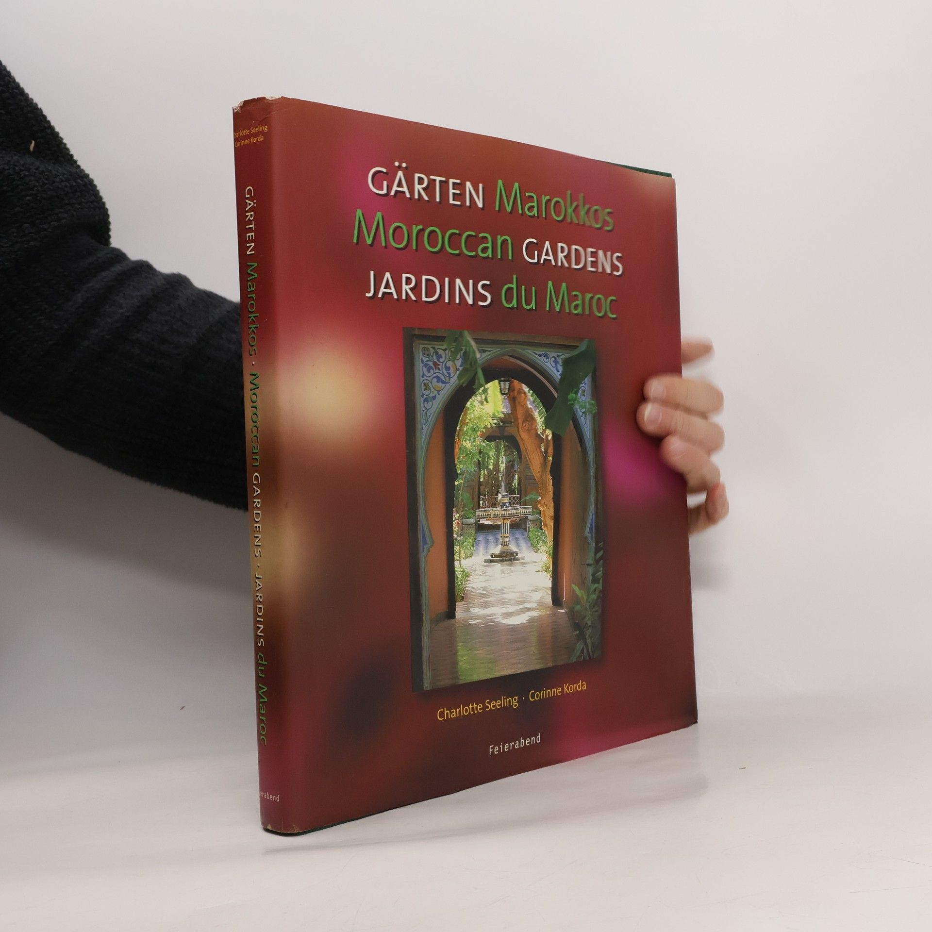 Gärten Marokkos = Moroccan Gardens = Jardins du Maroc