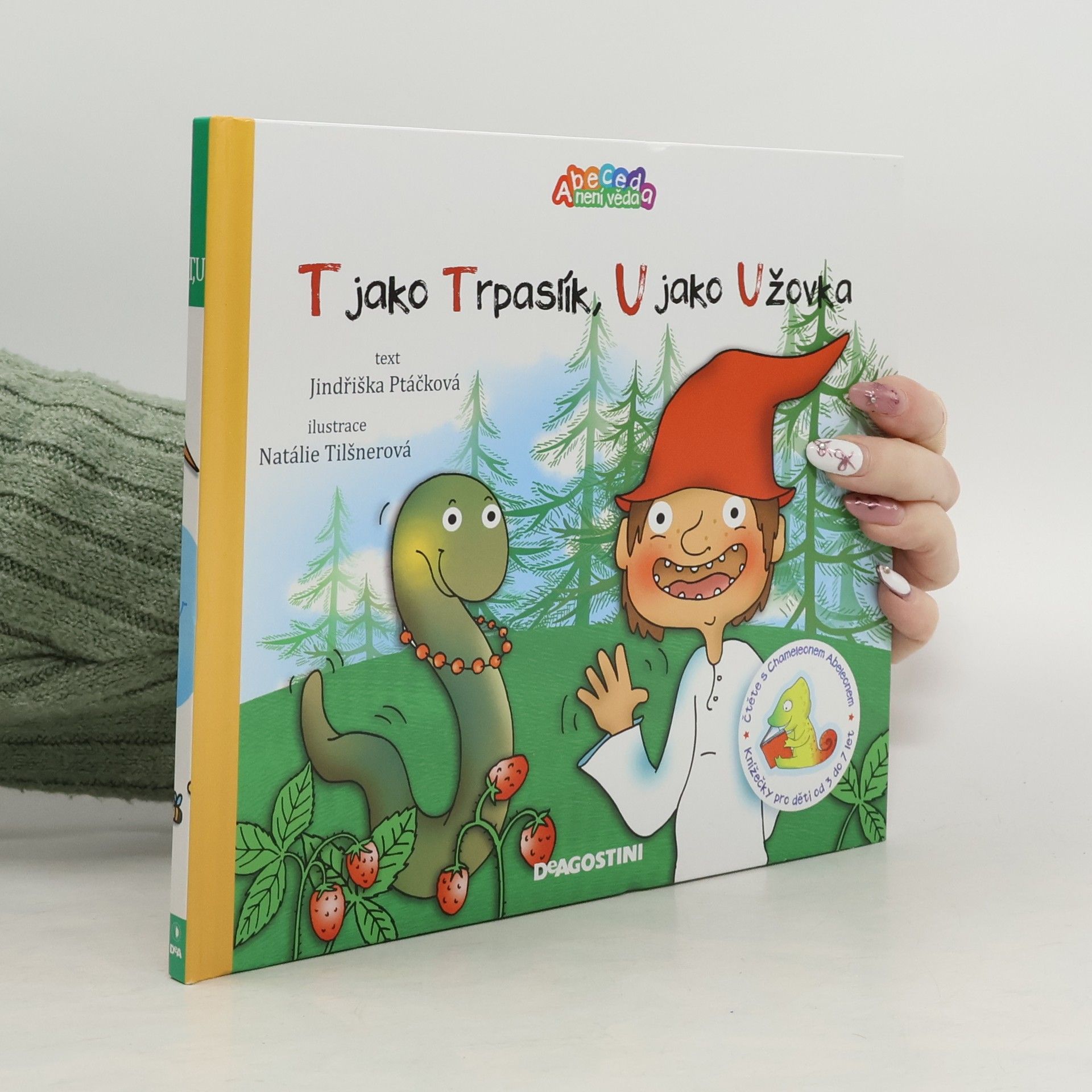 Jindřiška Ptáčková T jako trpaslík,U jako užovka