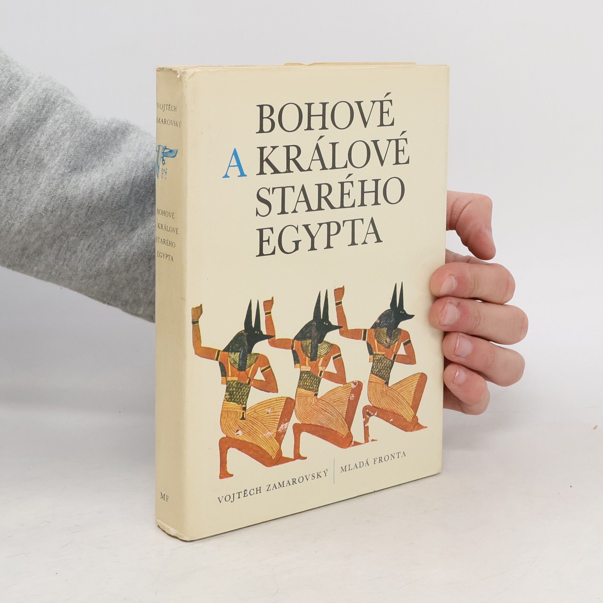 Vojtech Zamarovský Bohové a králové starého Egypta