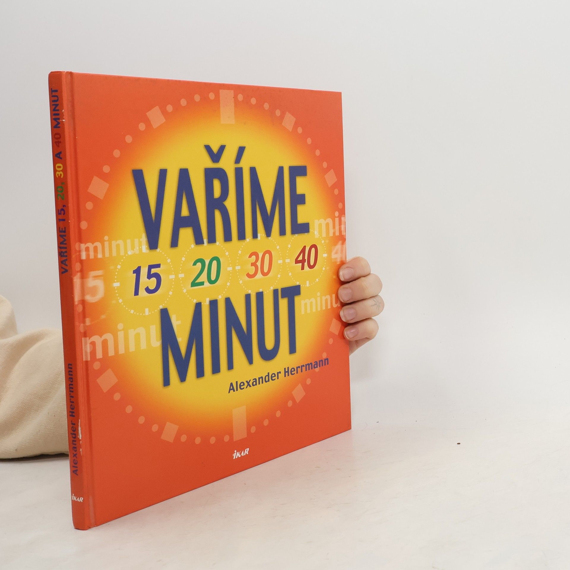 Alexander Herrmann Vaříme 15, 20, 30, 40 minut