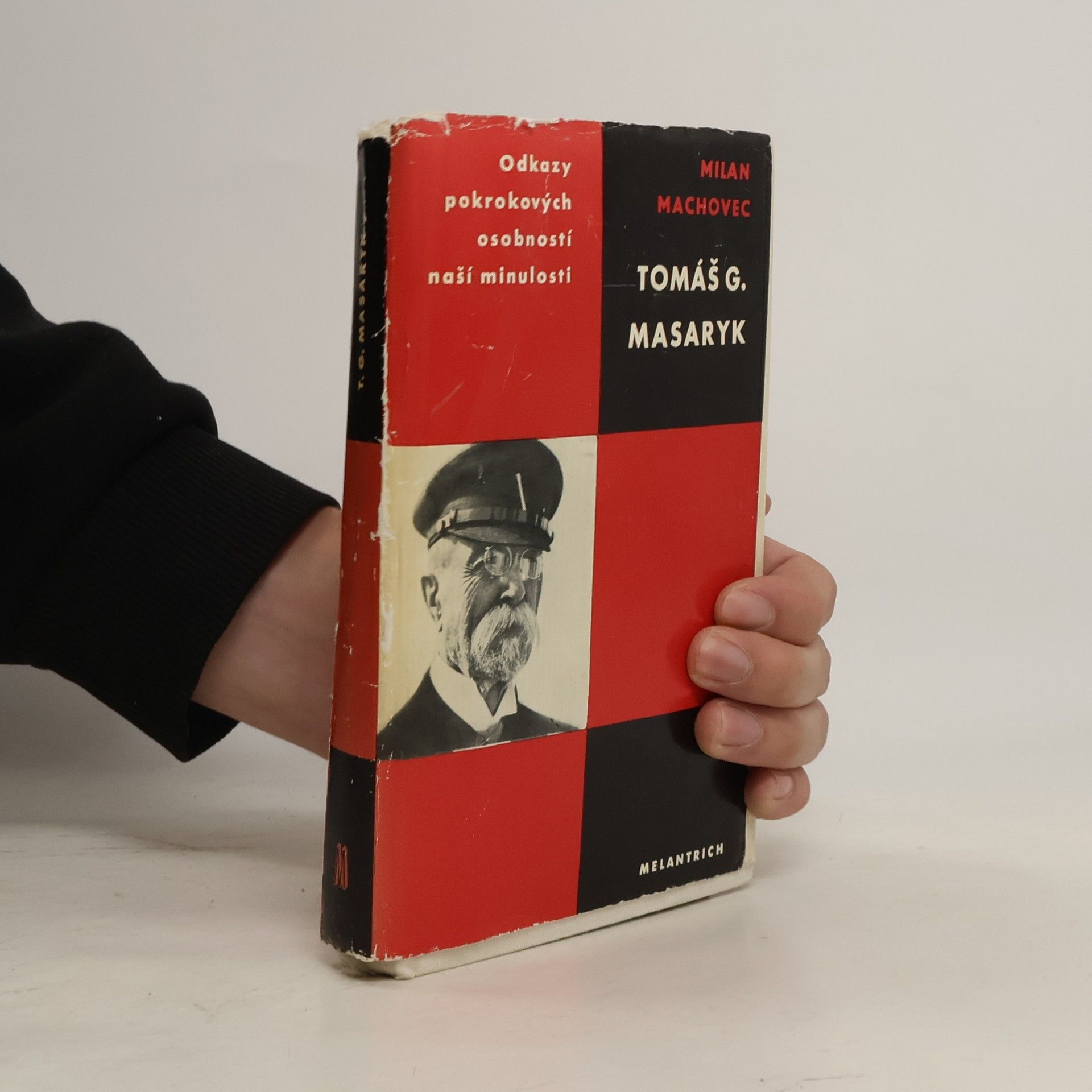 Milan Machovec Odkazy pokrokových osobností naší minulosti. Tomáš G. Masaryk