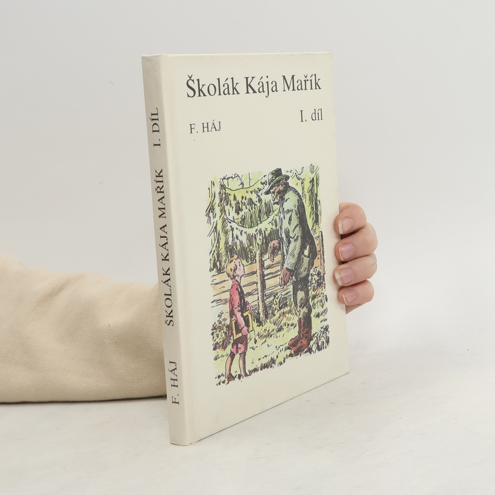 Felix Háj Školák Kája Mařík I.