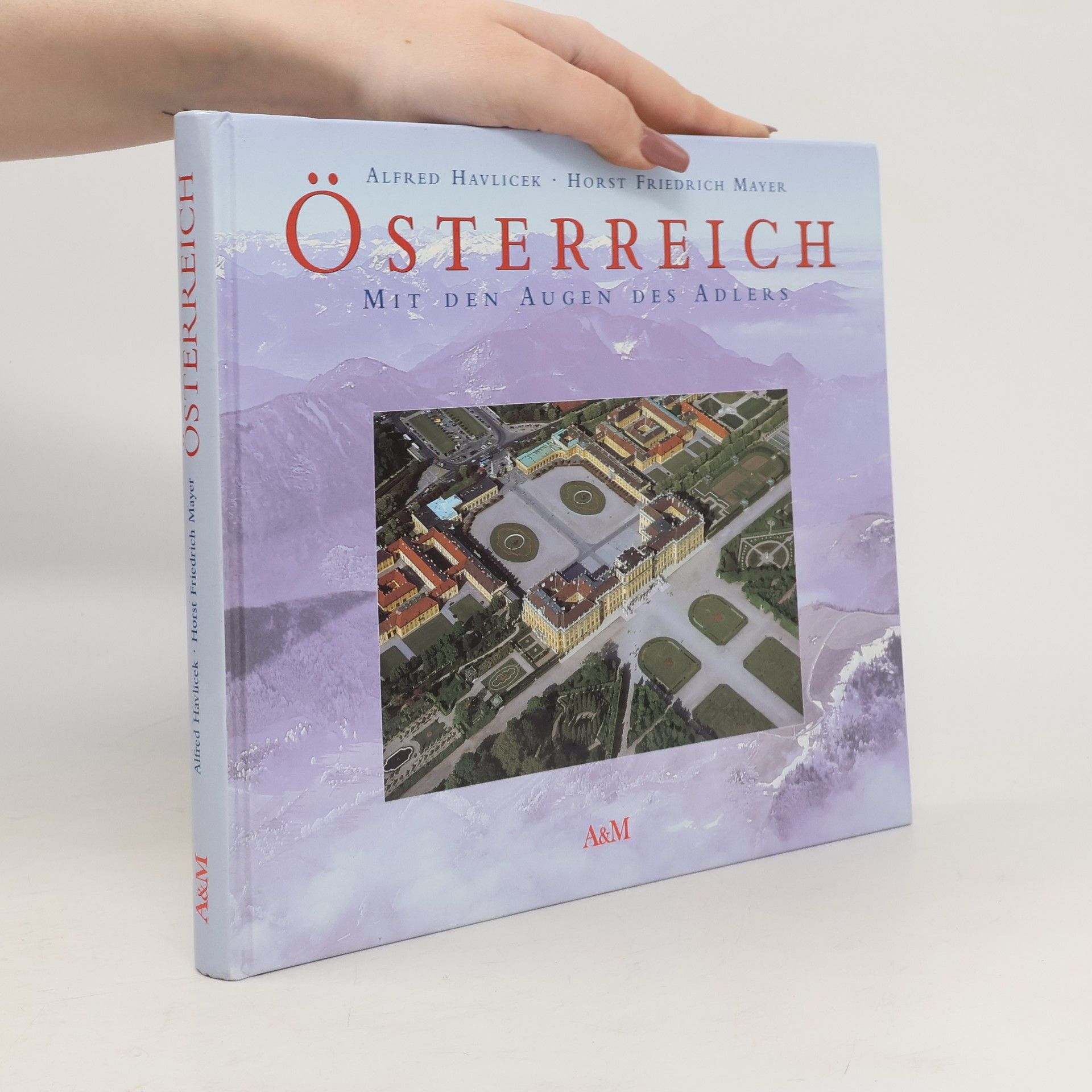 Alfred Havlicek Österreich : mit den Augen des Adlers