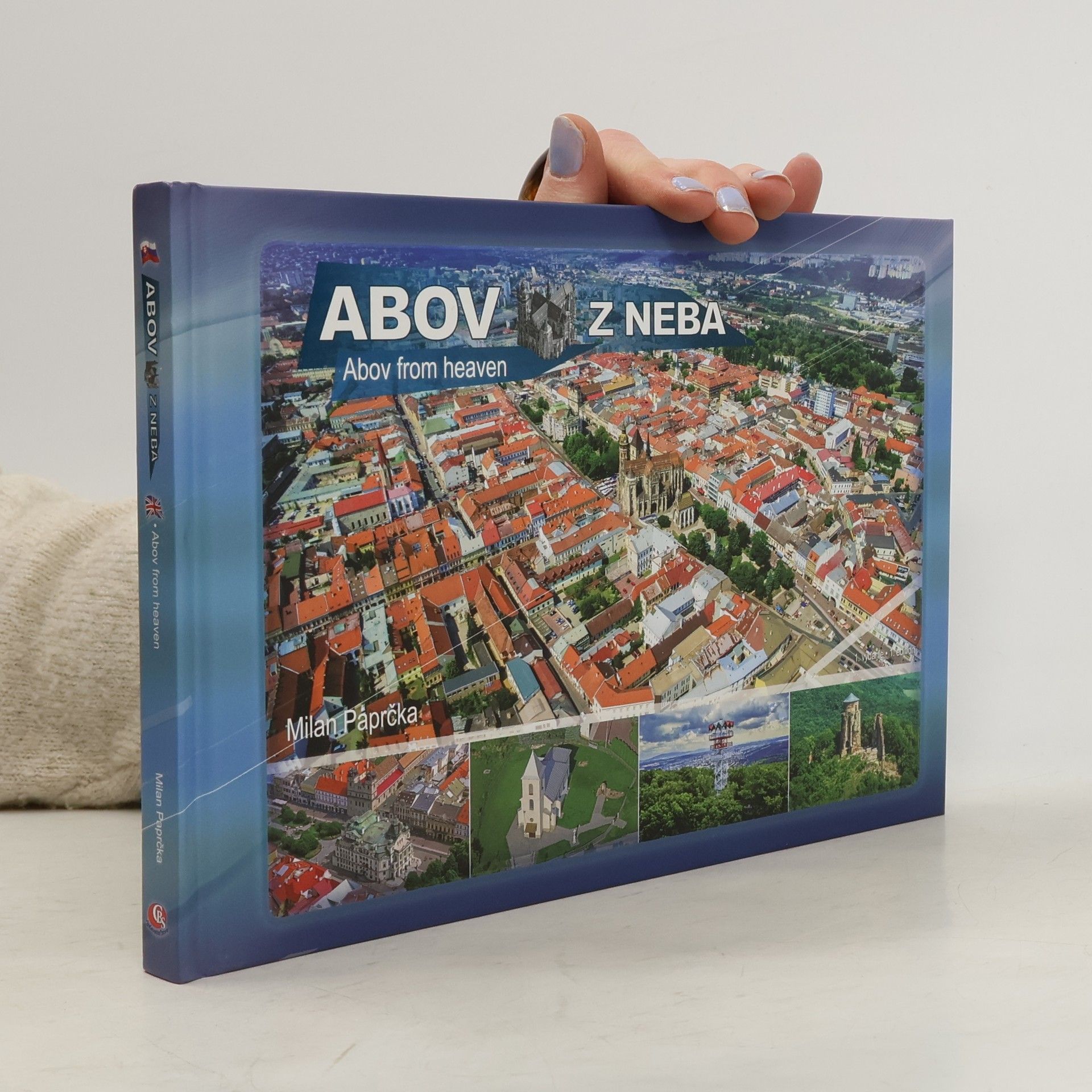 Milan Paprčka Abov z neba. Abov from heaven