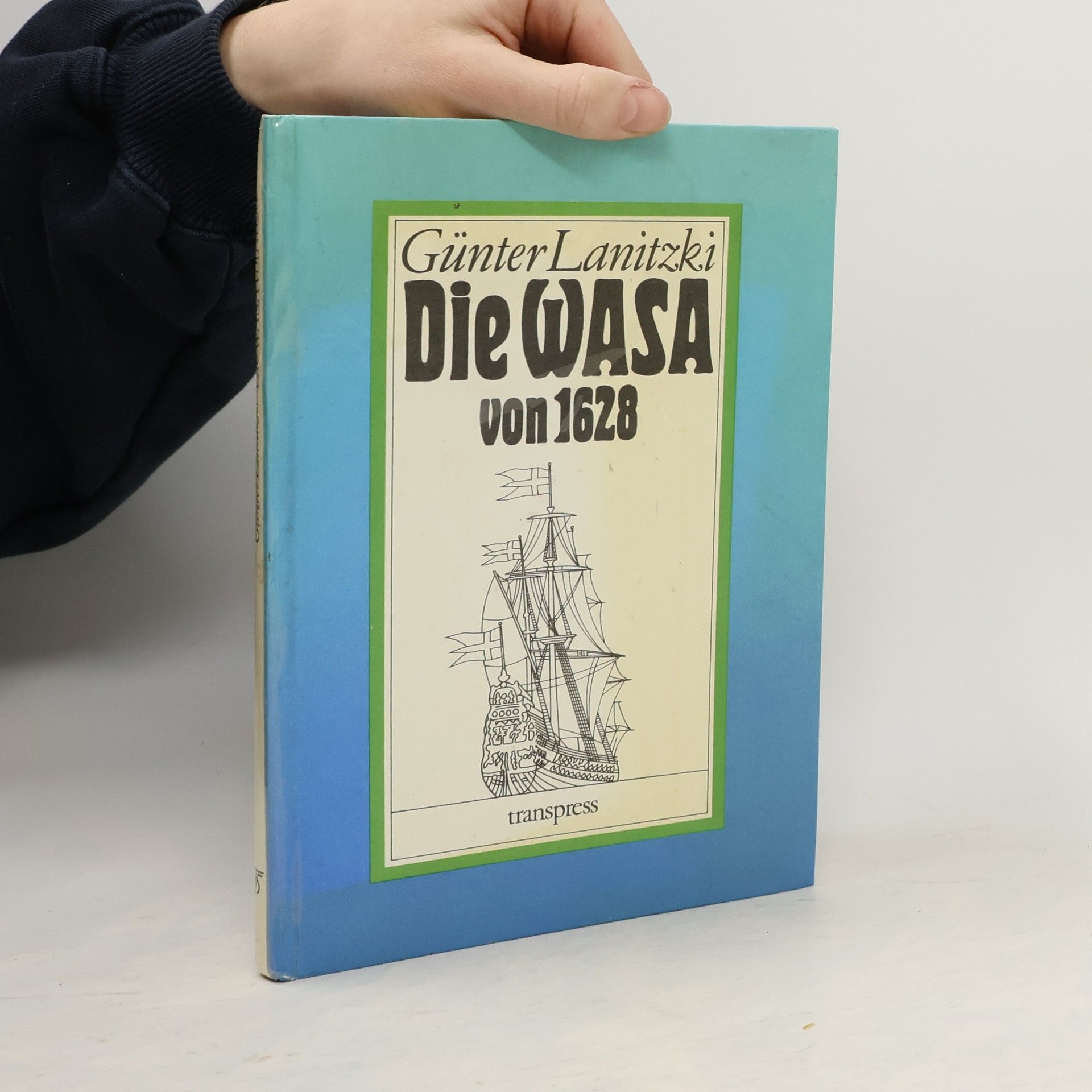 Günter Lanitzki Die Wasa von 1628