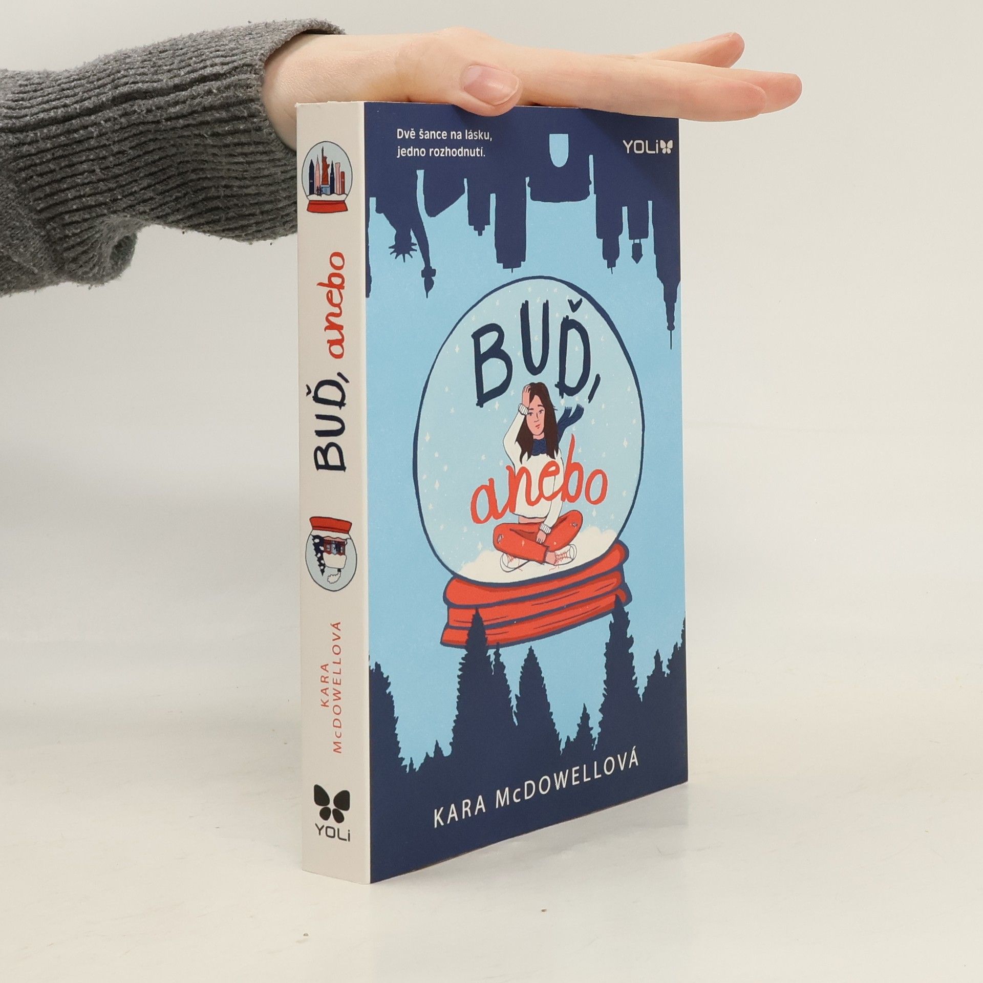 Kara McDowell Buď, anebo