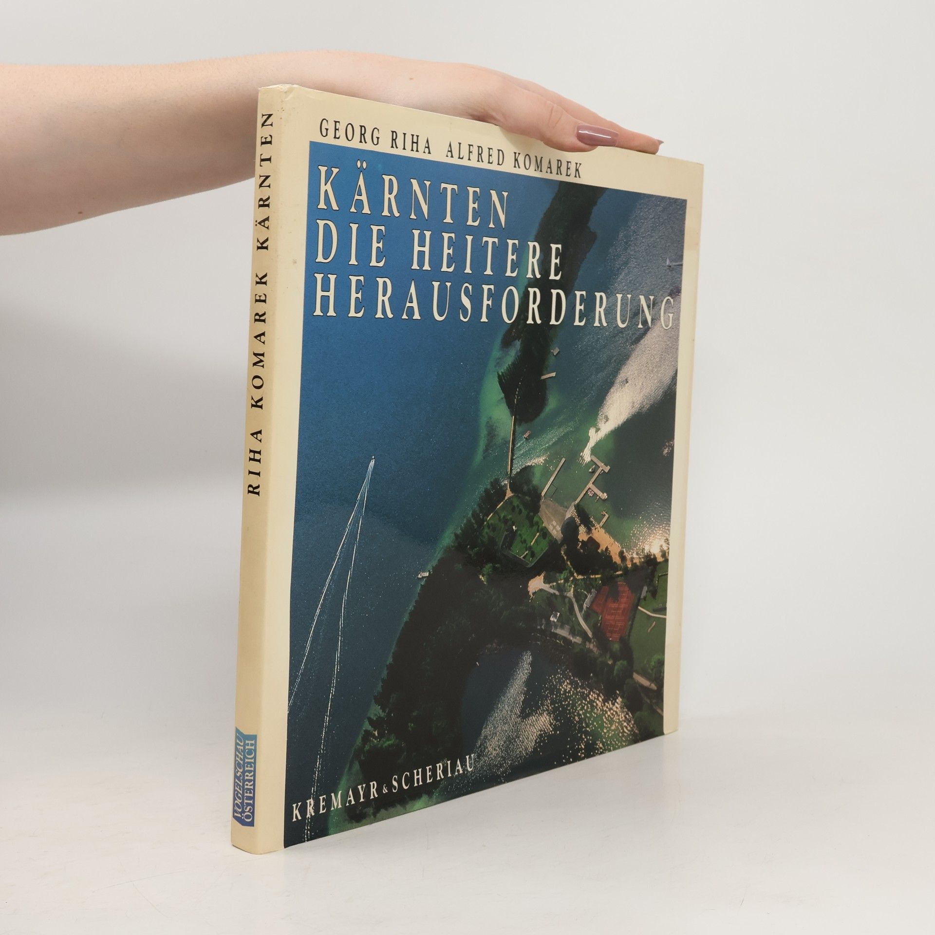 Georg Riha Kärnten. Die heitere Herausforderung