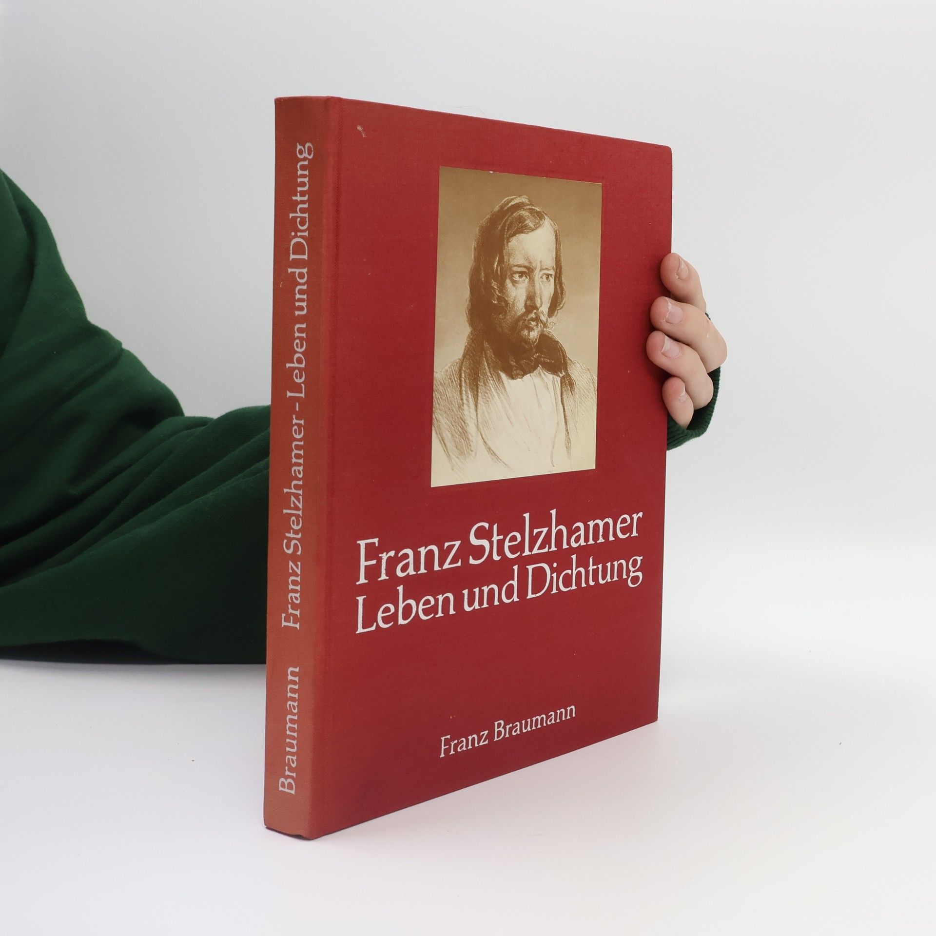 Franz Braumann Franz Stelzhamer