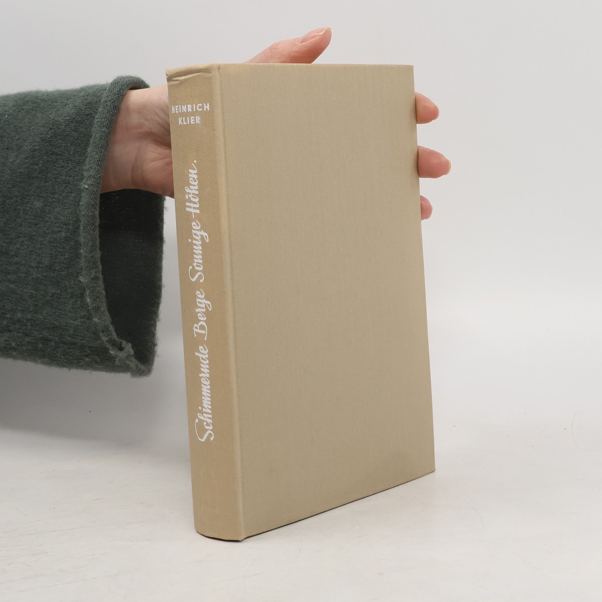 Heinrich Klier Schimmernde Berge, sonnige Höhen