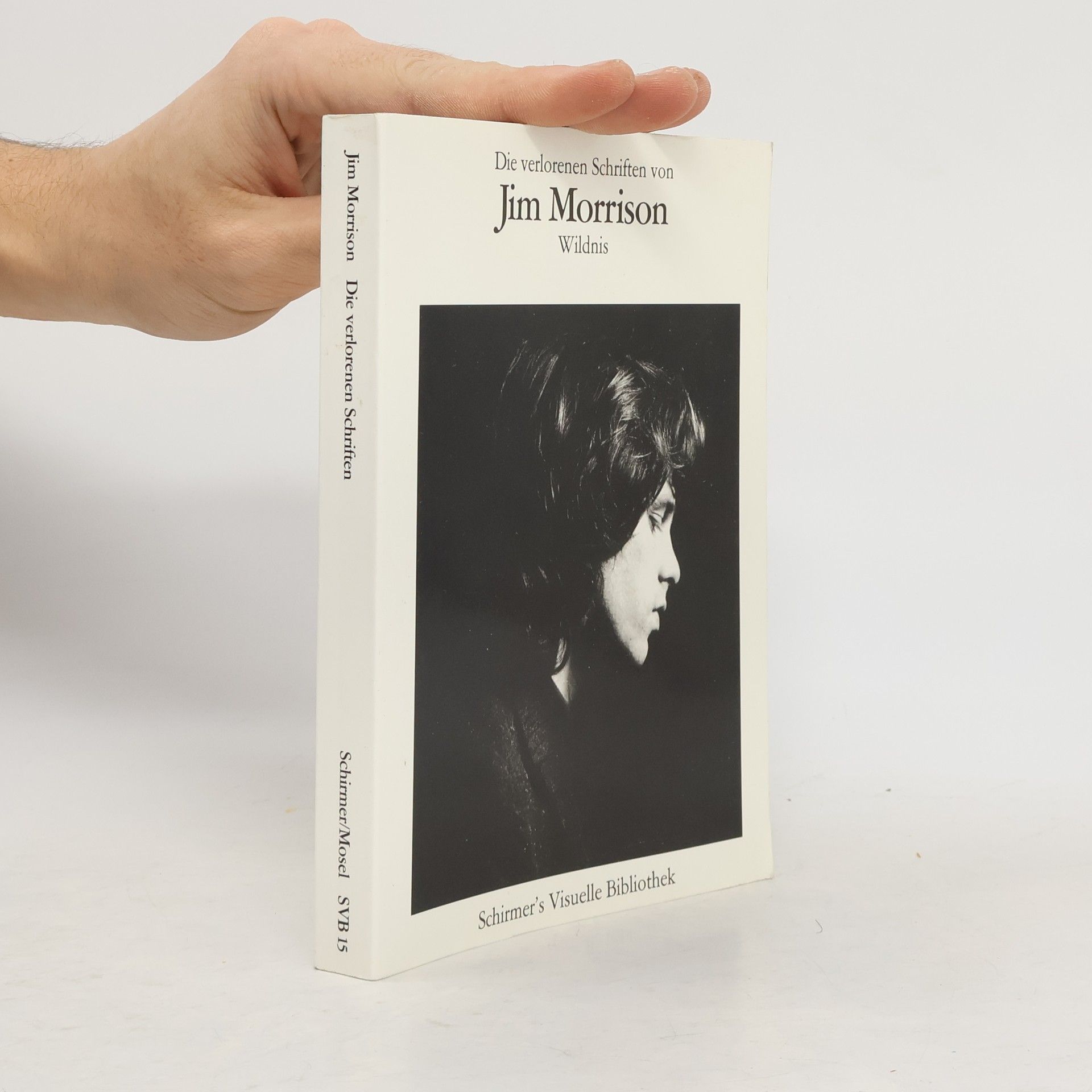 Jim Morrison Die verlorenen Schriften