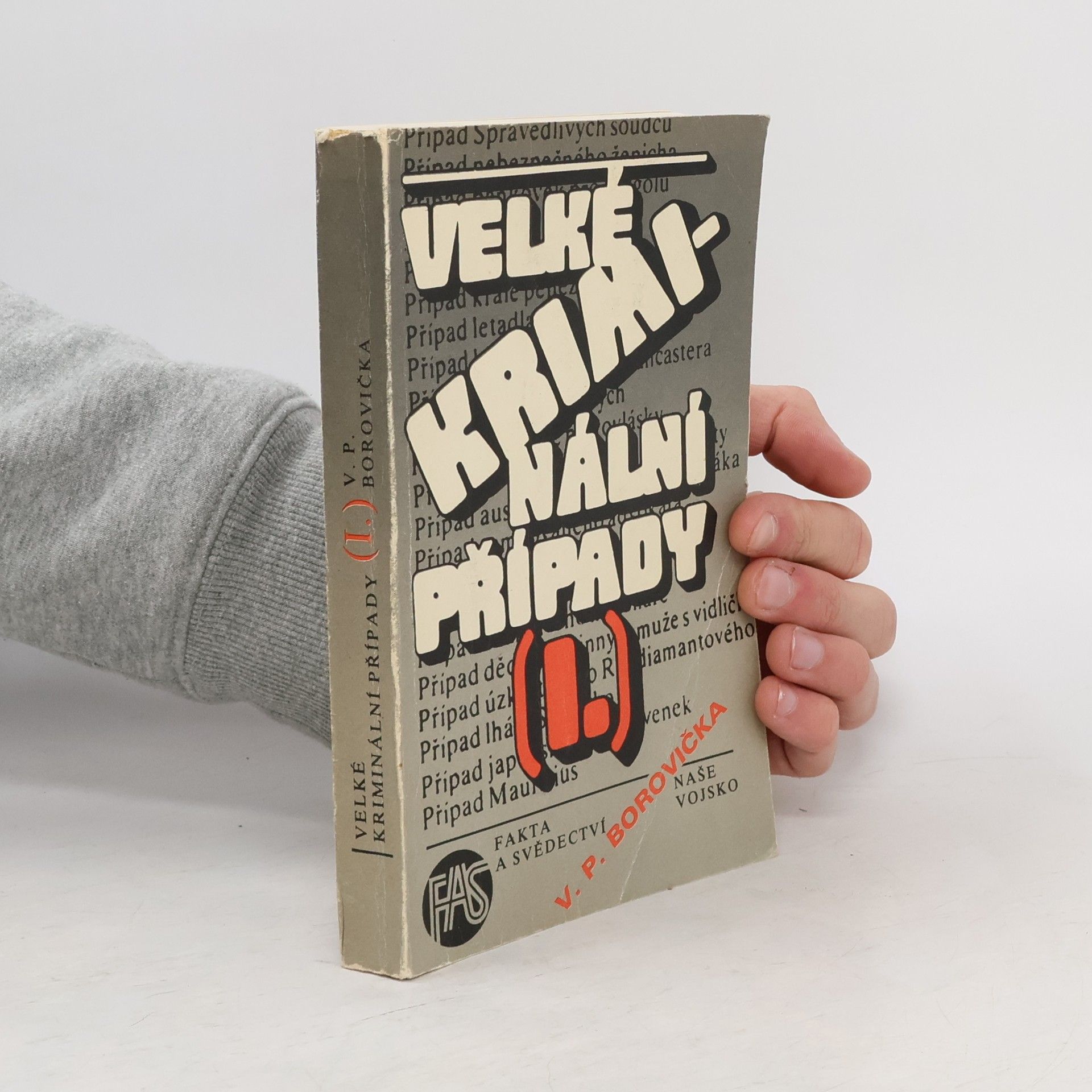 Václav Pavel Borovička Velké kriminální případy I.