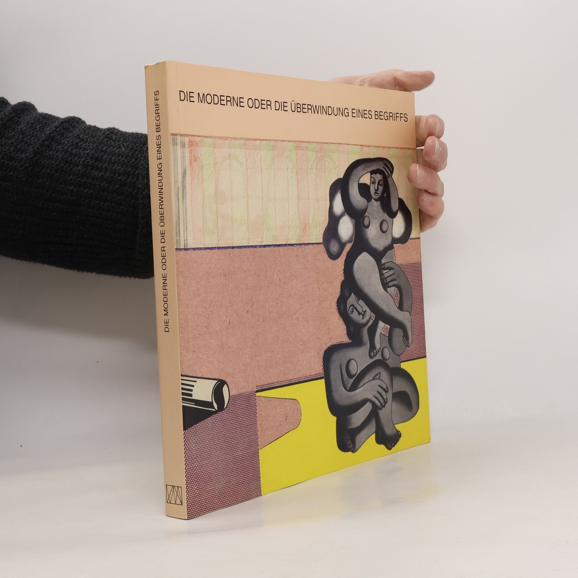 Oswald Oberhuber Die Moderne oder die Überwindung eines Begriffs