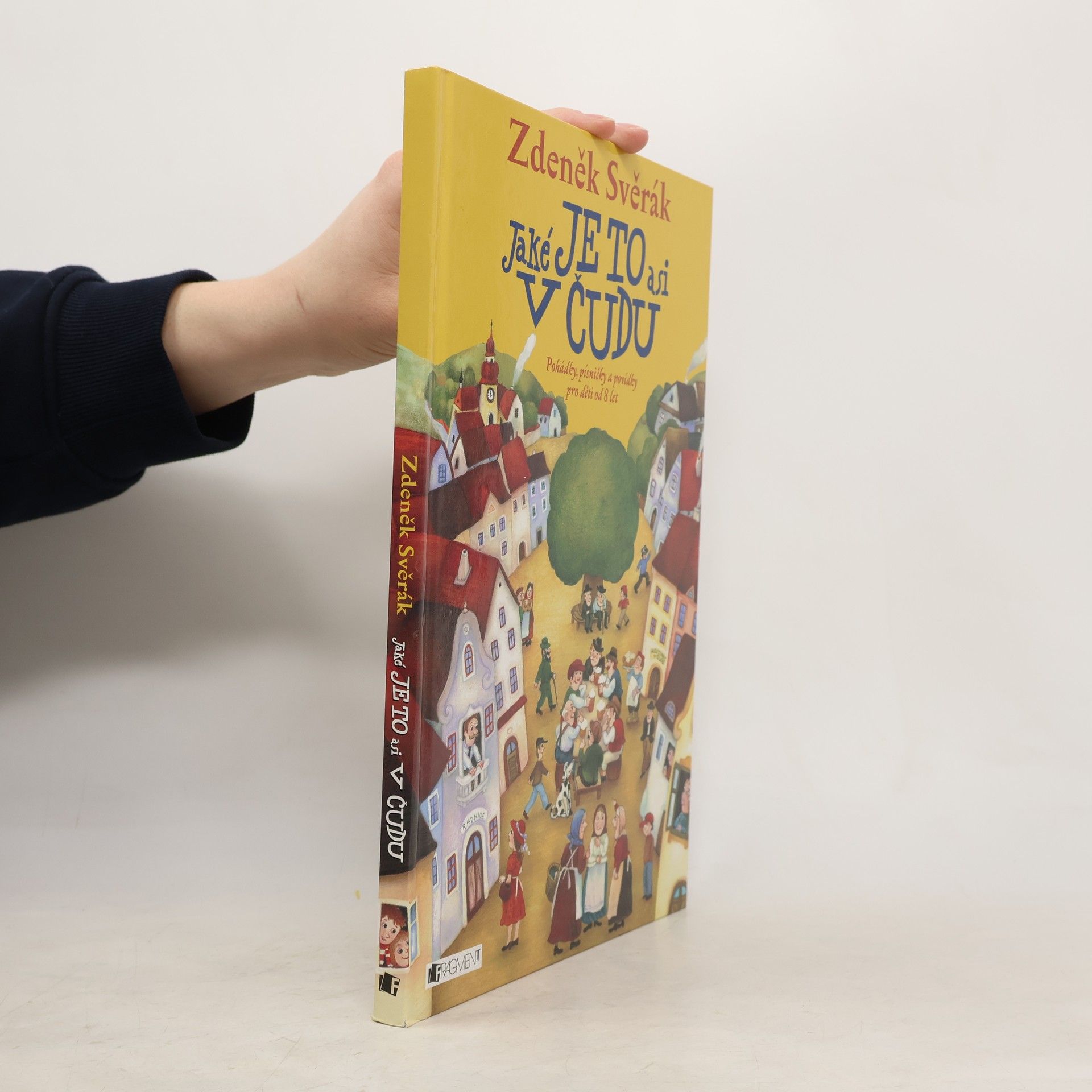 Zdeněk Svěrák Jaké je to asi v Čudu: Pohádky, písničky a povídky pro děti od 8 let