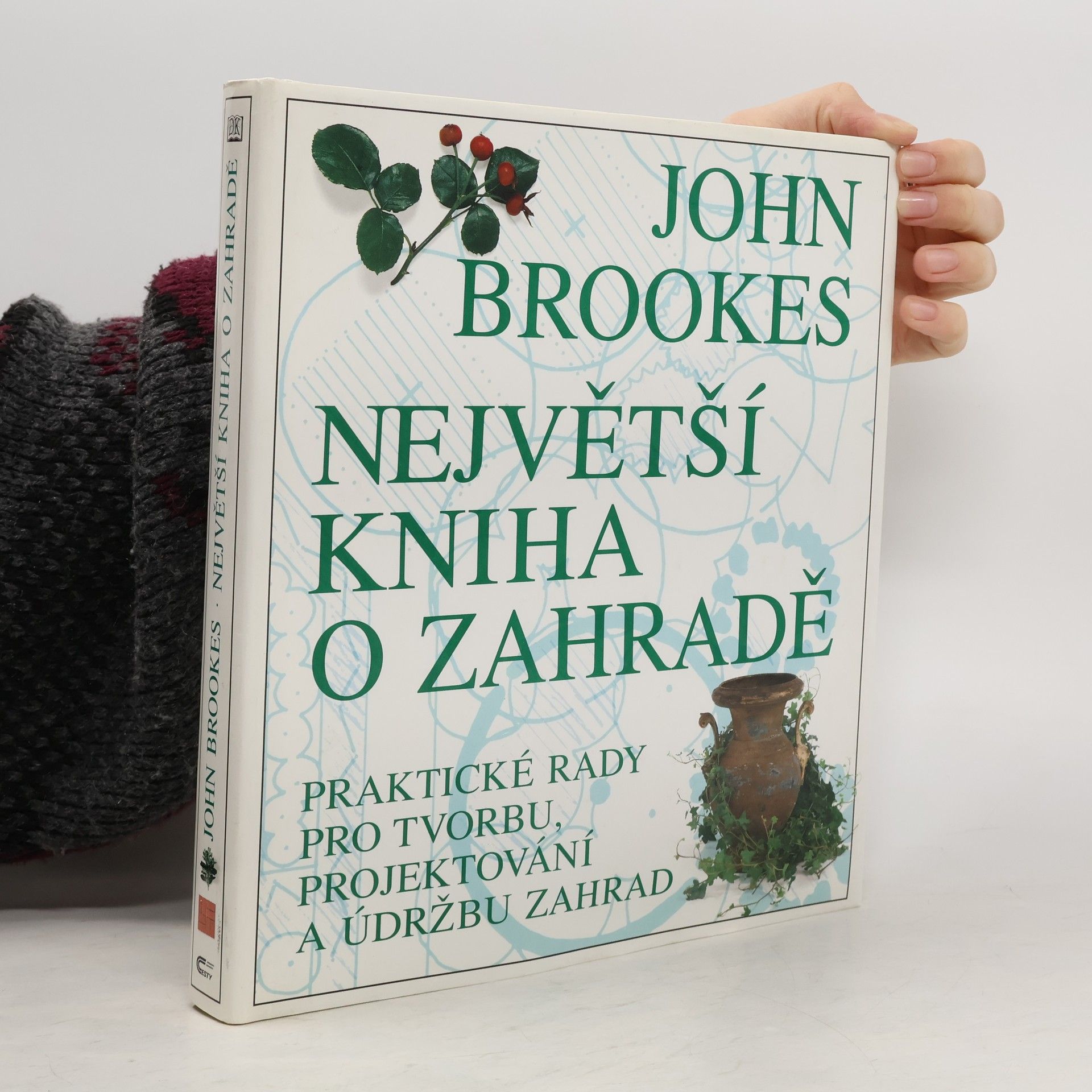 John Brookes Největší kniha o zahradě