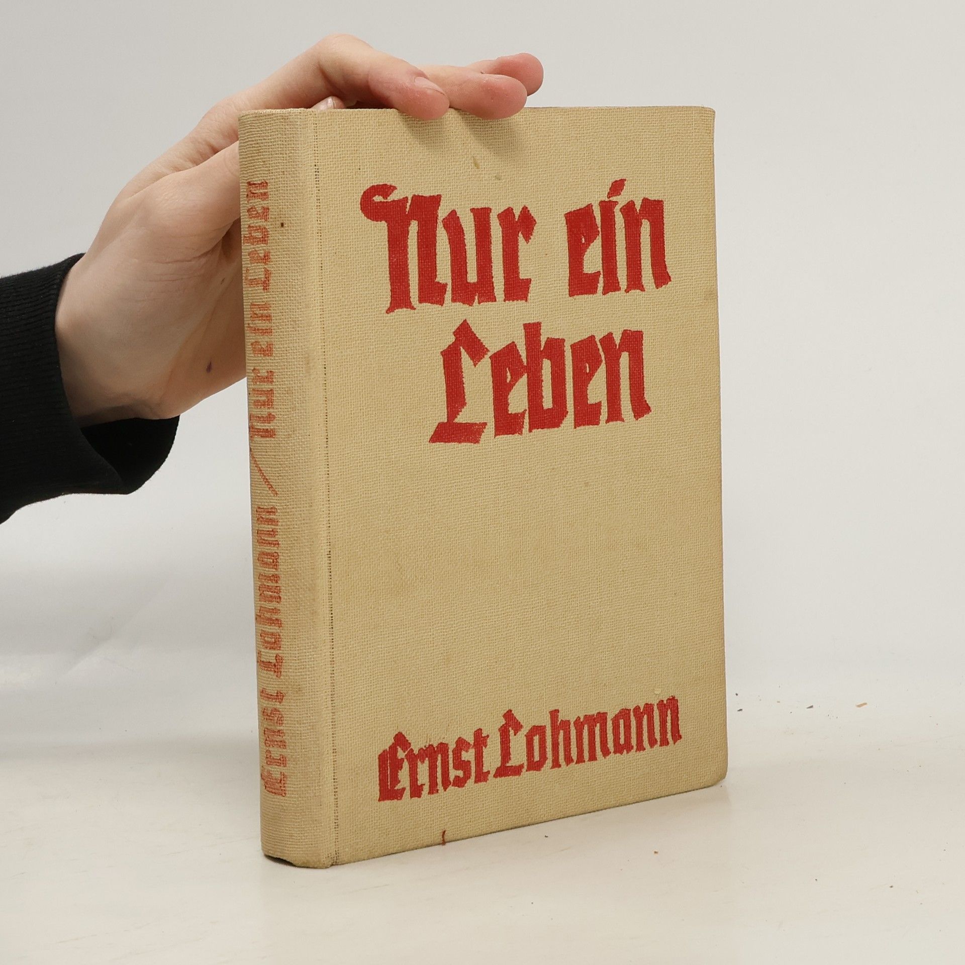 Ernst Lohmann Nur ein Leben