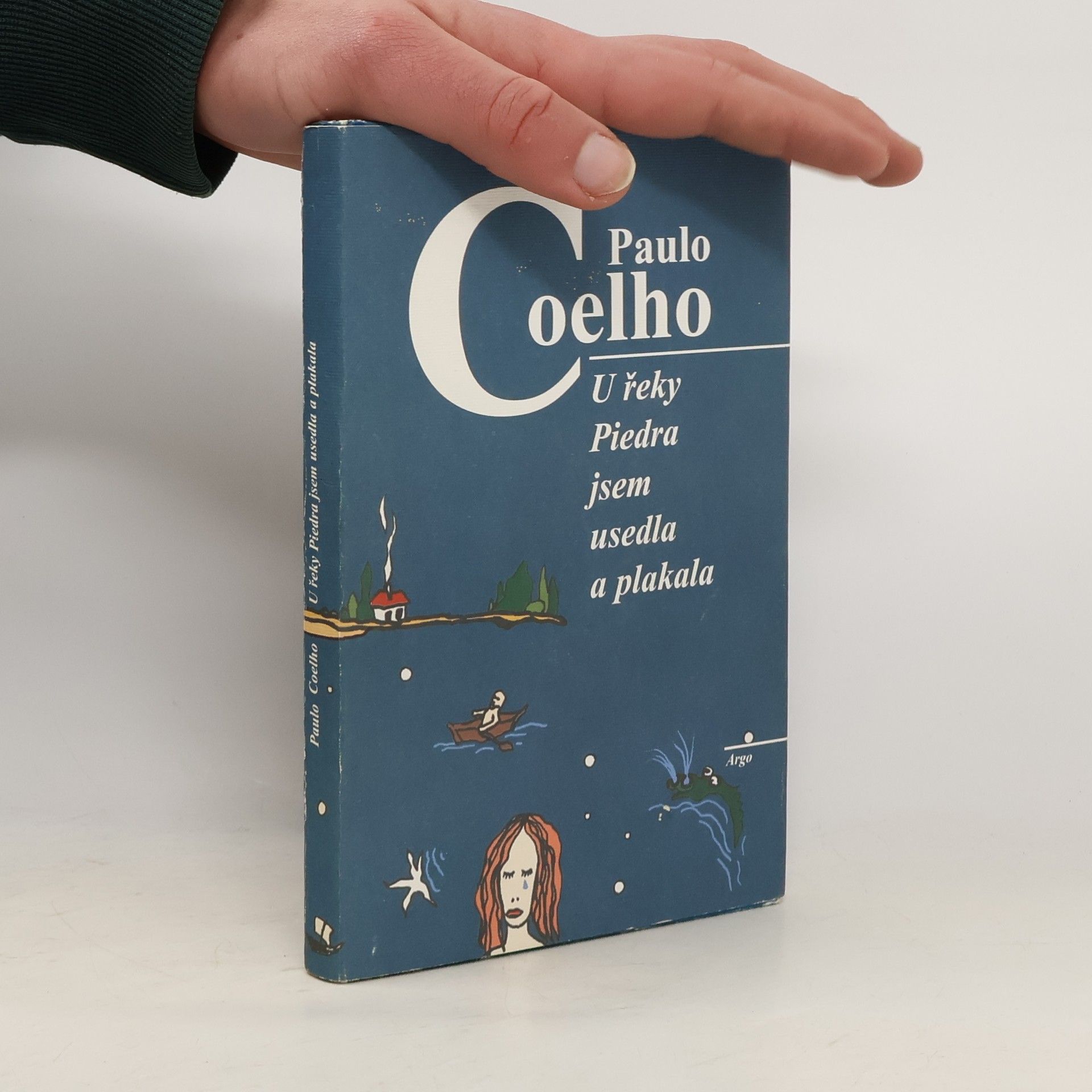 Paulo Coelho U řeky Piedra jsem usedla a plakala