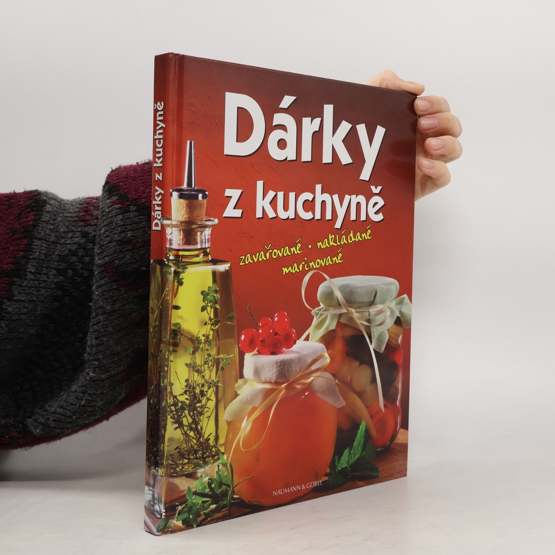Kolektiv autorů Dárky z kuchyně. Zavařované, nakládané, marinované
