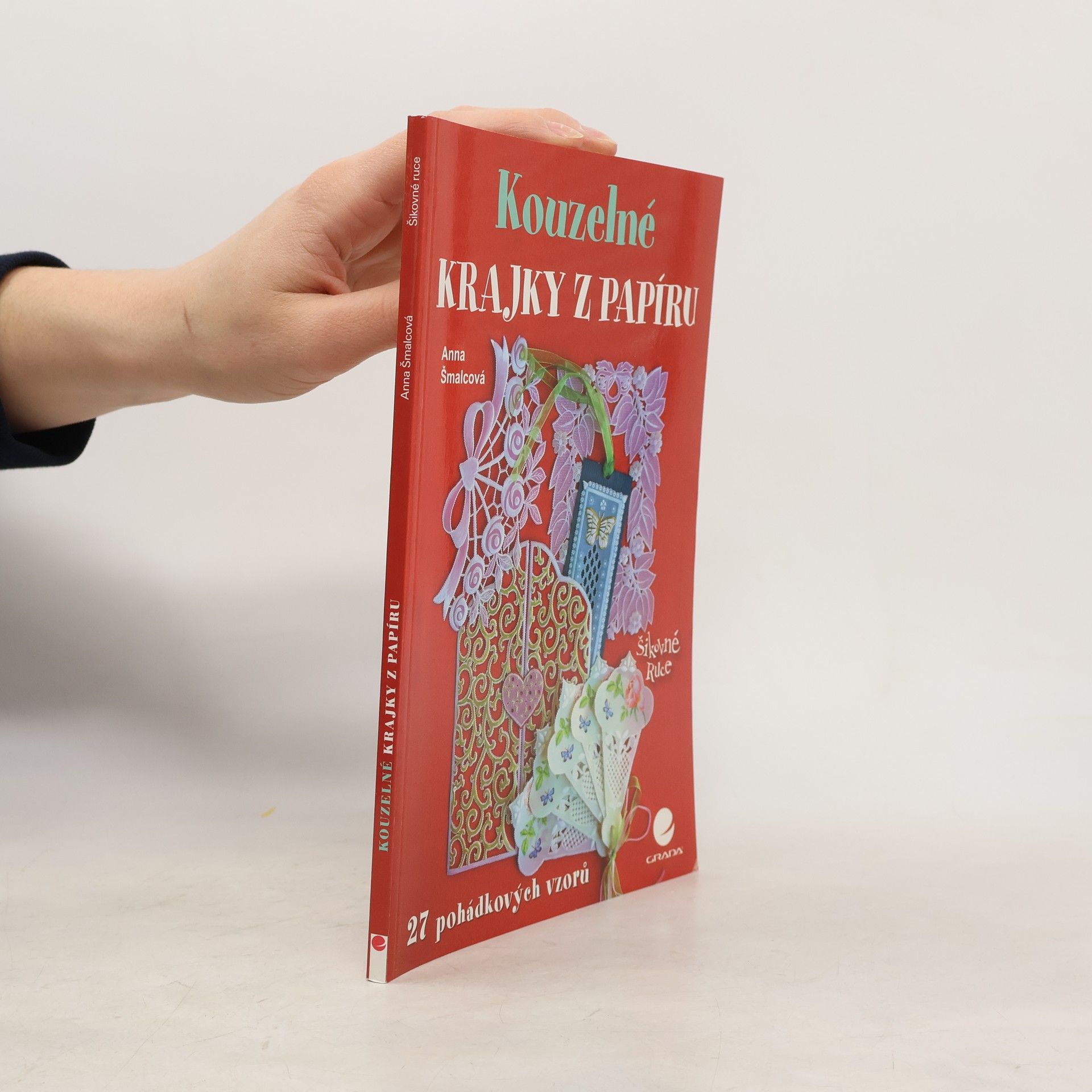 Anna Šmalcová Kouzelné krajky z papíru