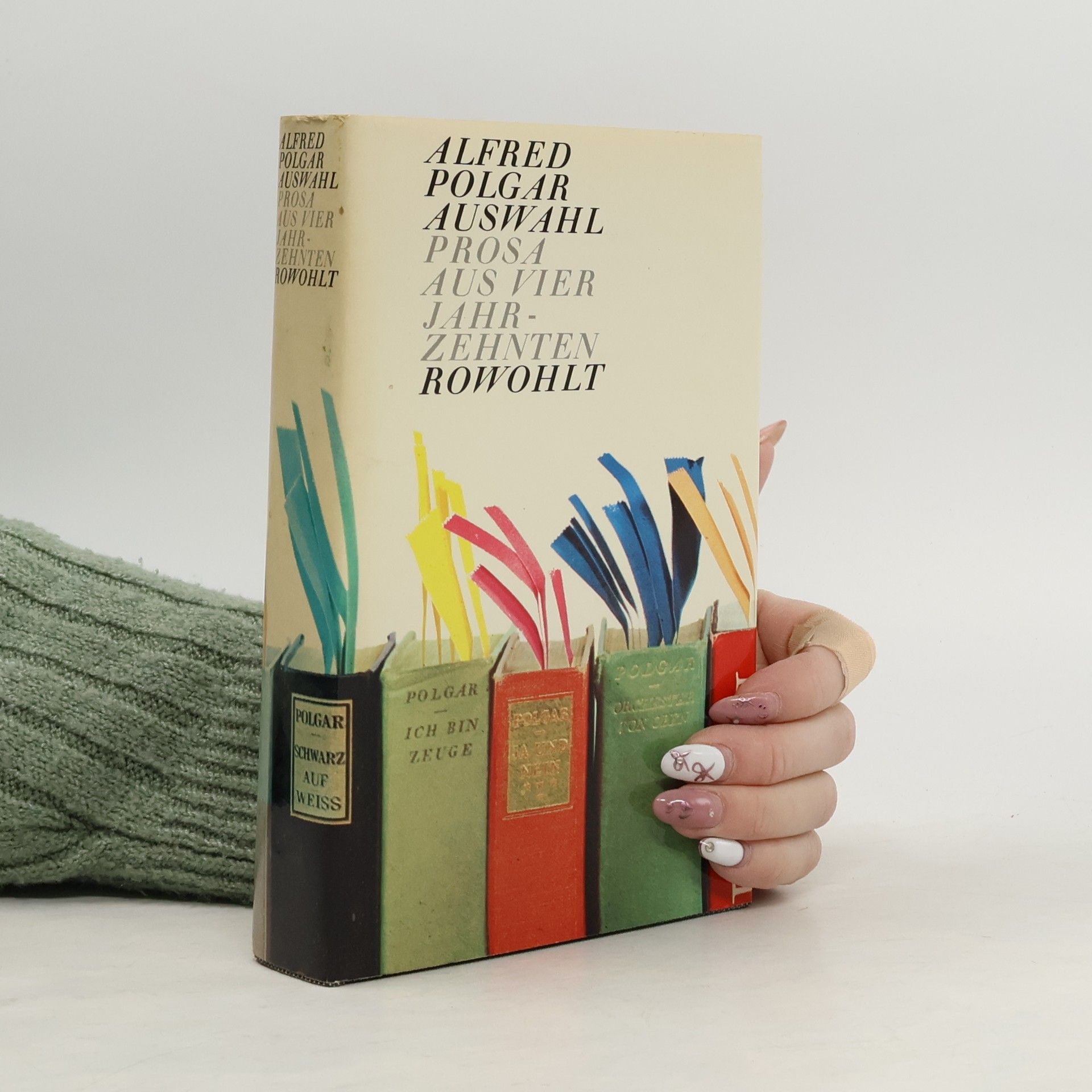 Alfred Polgar Prosa aus vier Jahrzehnten