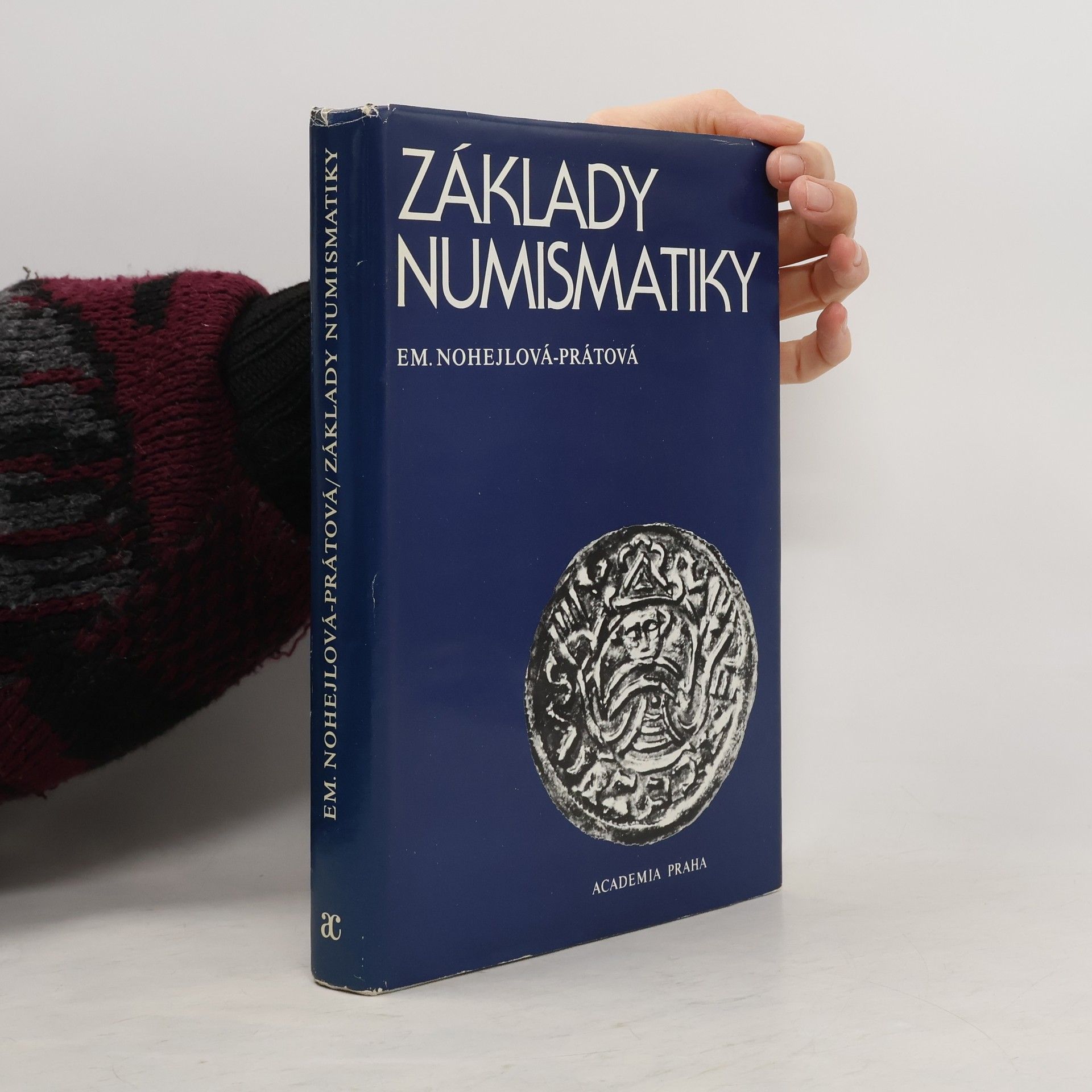 Emanuela Nohejlová Prátová Základy numismatiky