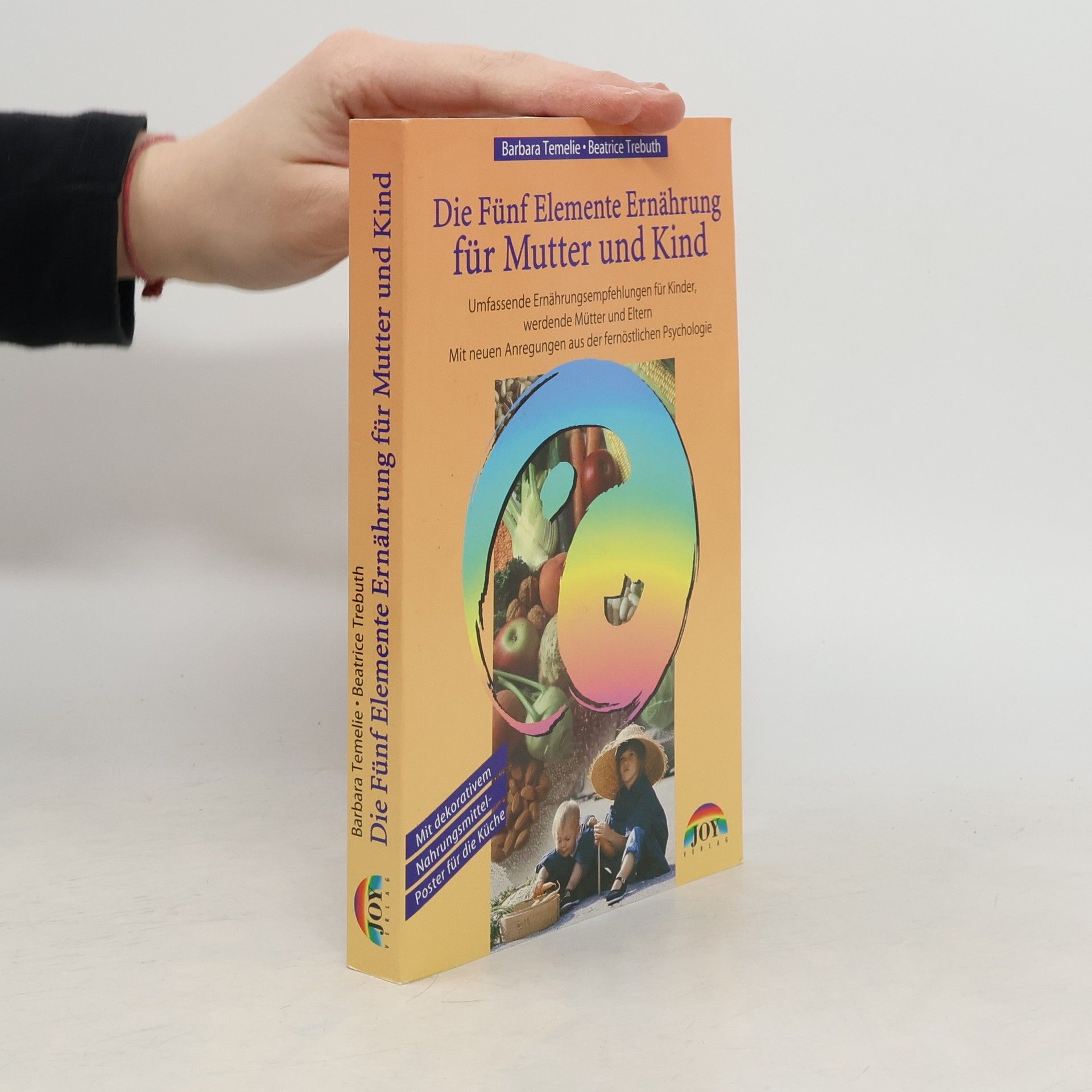 Barbara Temelie Die Fünf-Elemente-Ernährung für Mutter und Kind