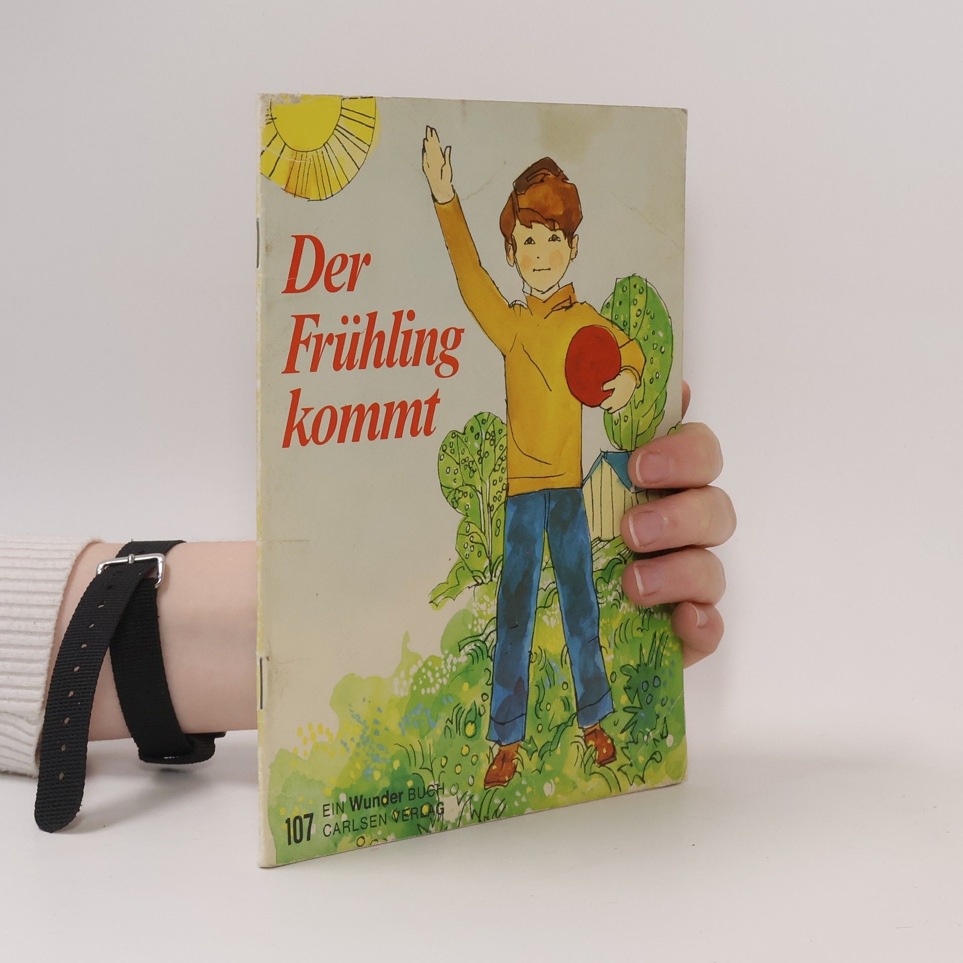 Gun Björk Ein Wunder Buch - 107: Der Frühling kommt