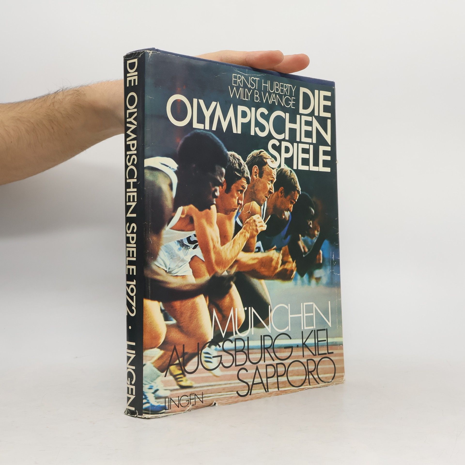 Ernst Huberty Die Olympischen Spiele. München Augsburg. Kiel. Sapporo