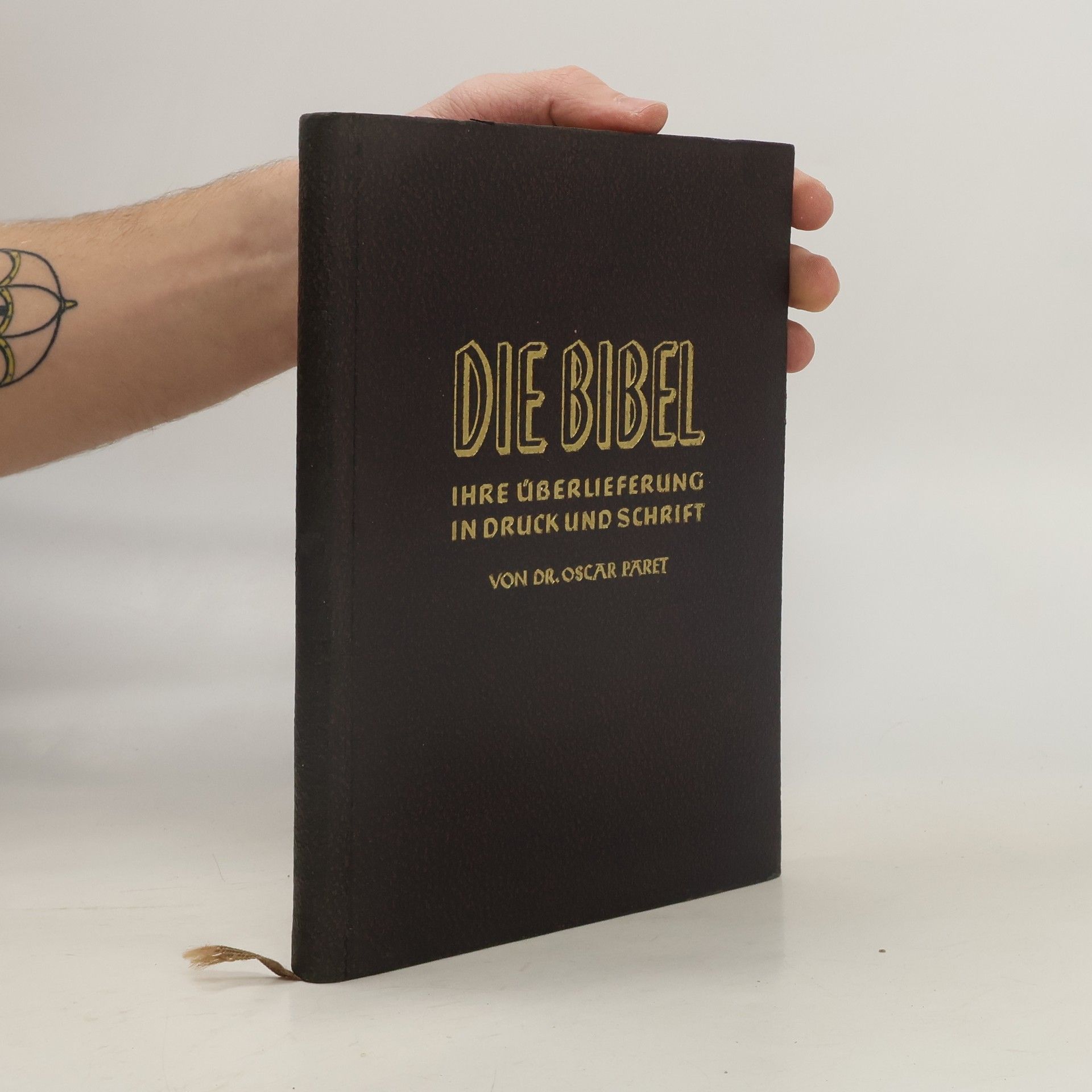 Die Bibel. Ihre Überlieferung in Druck und Schrift