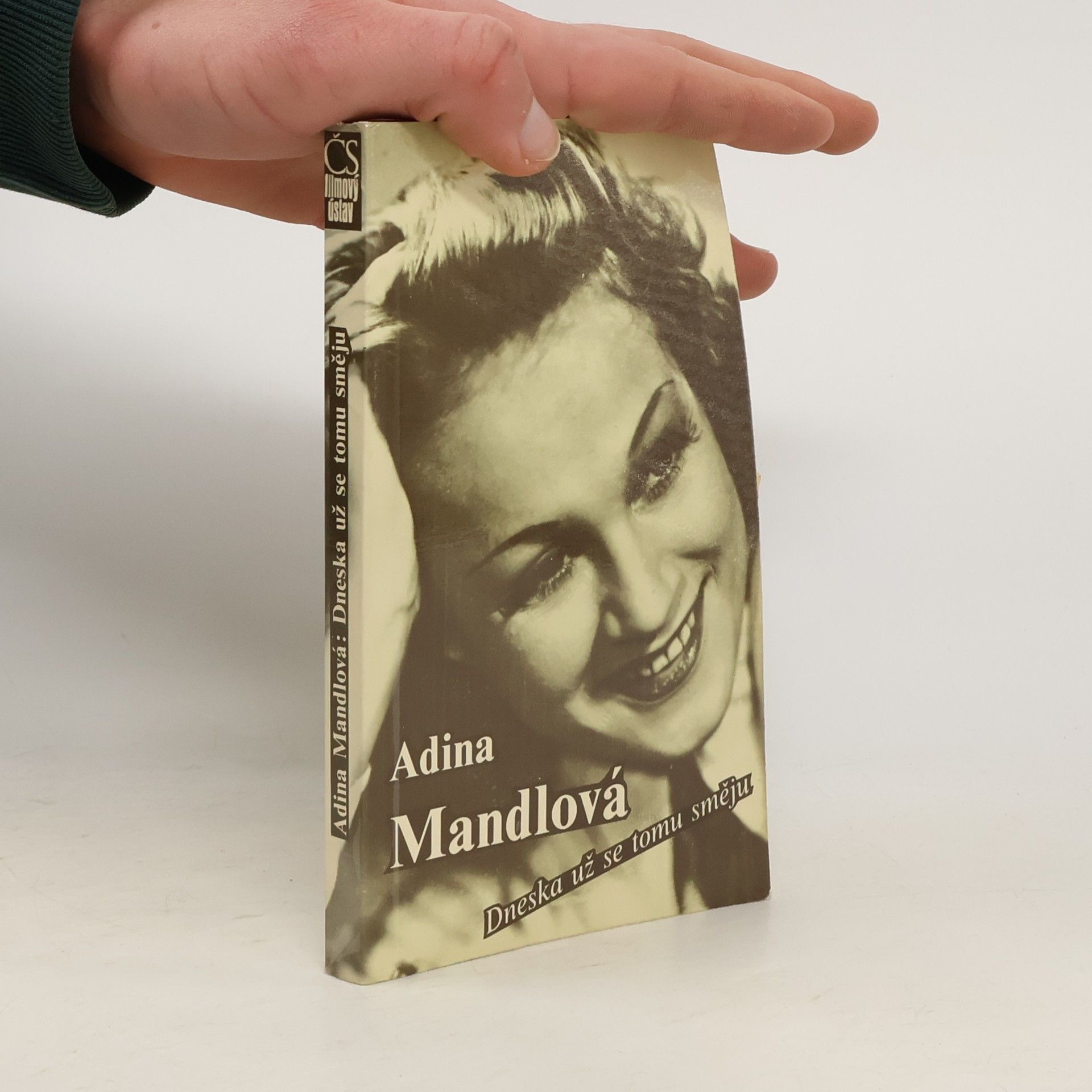 Adina Mandlová Adina Mandlová. Dneska už se tomu směju